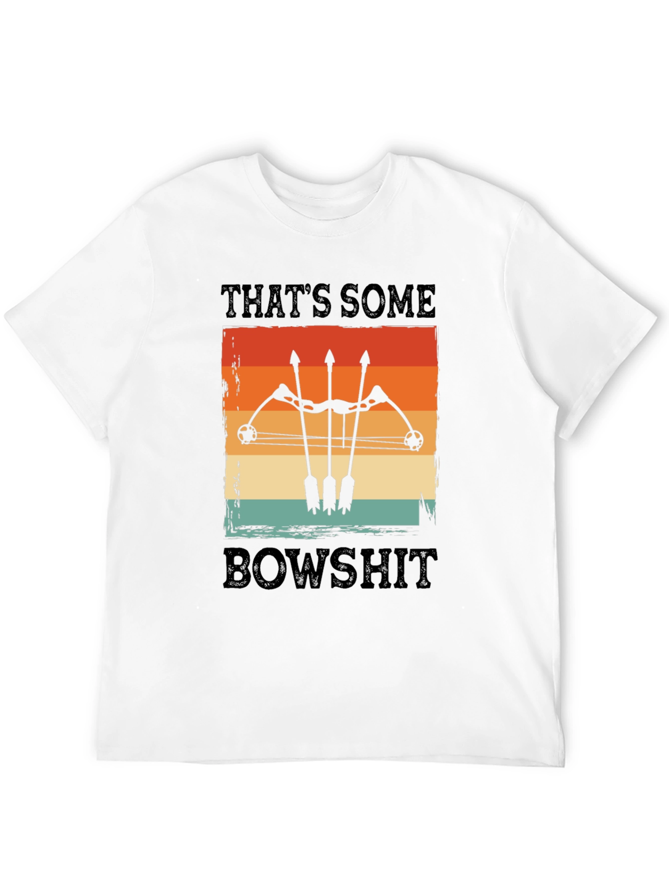 Thats Some Bowshit T-Shirt