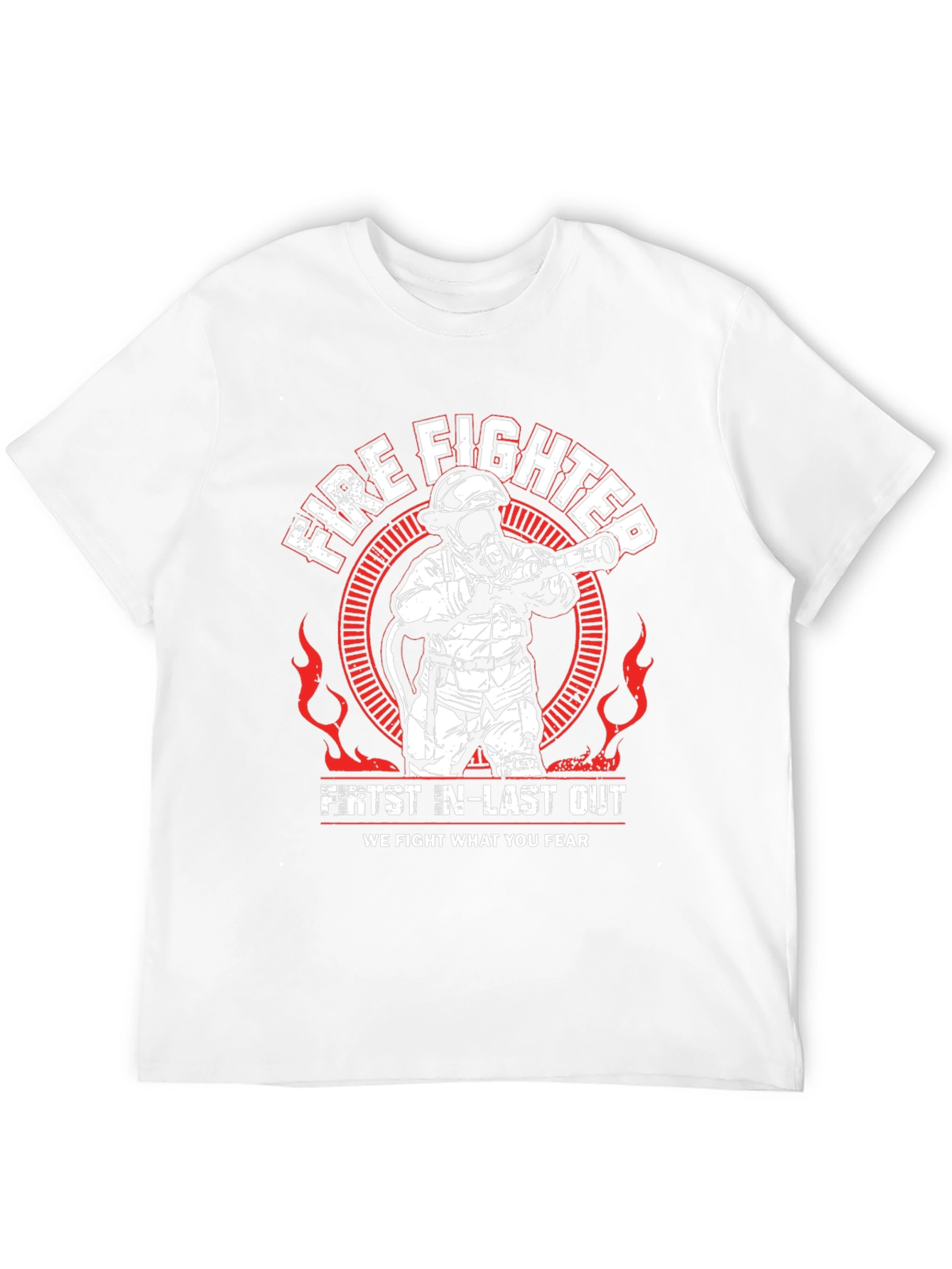 Firefighter T-Shirt - First In Last Out