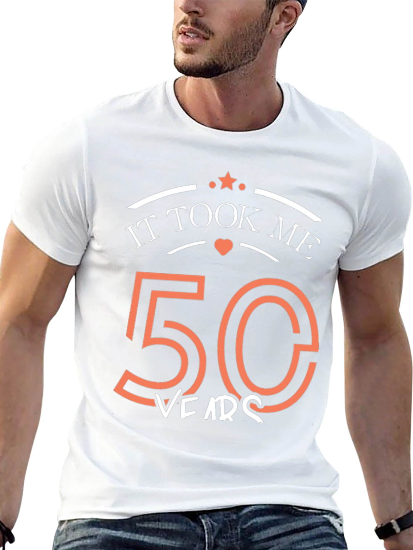 50th Birthday T-Shirt: It Took Me 50 Years