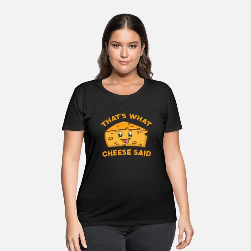 That s What Cheese Said For Cheese Lover