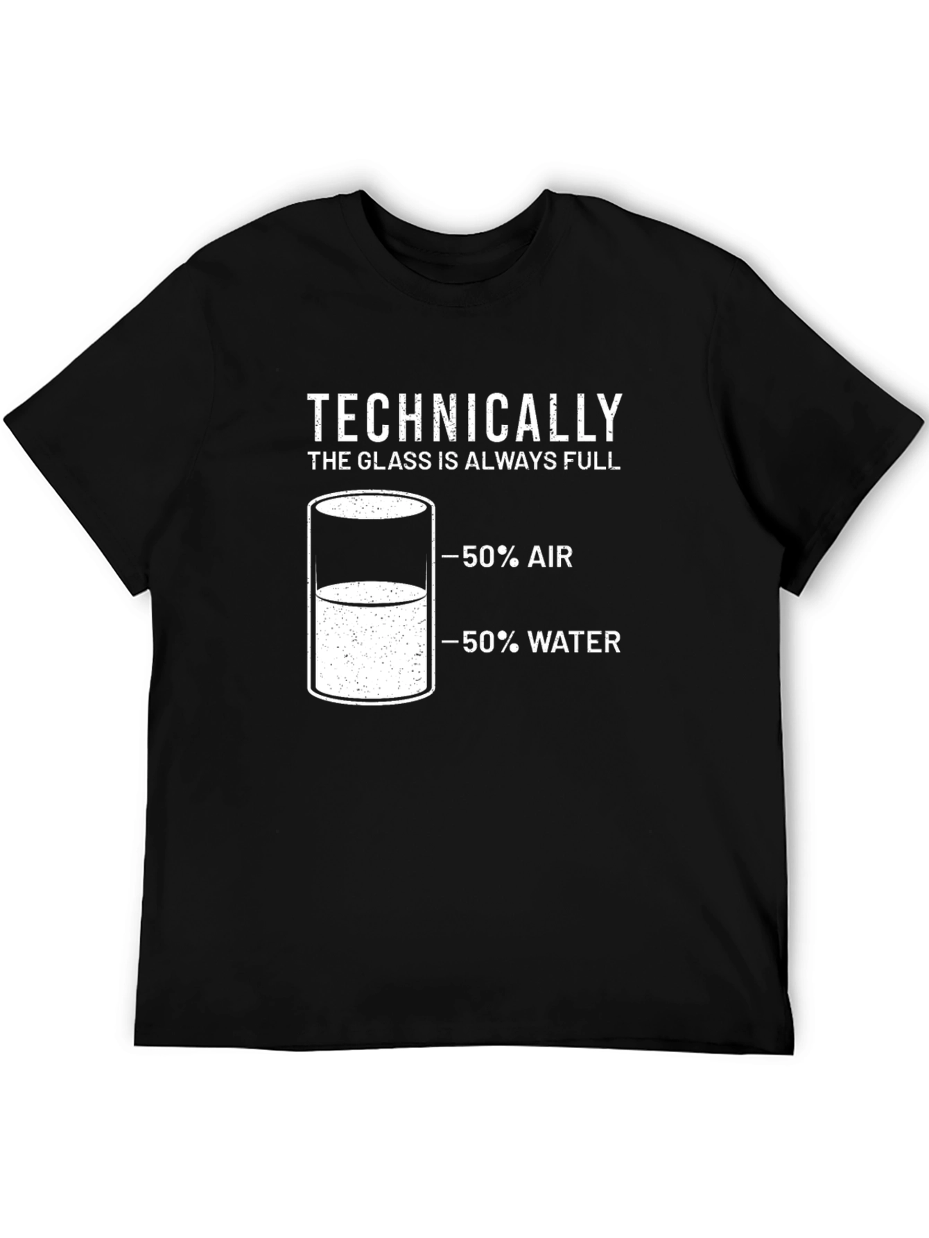 Technically Always Full T-Shirt