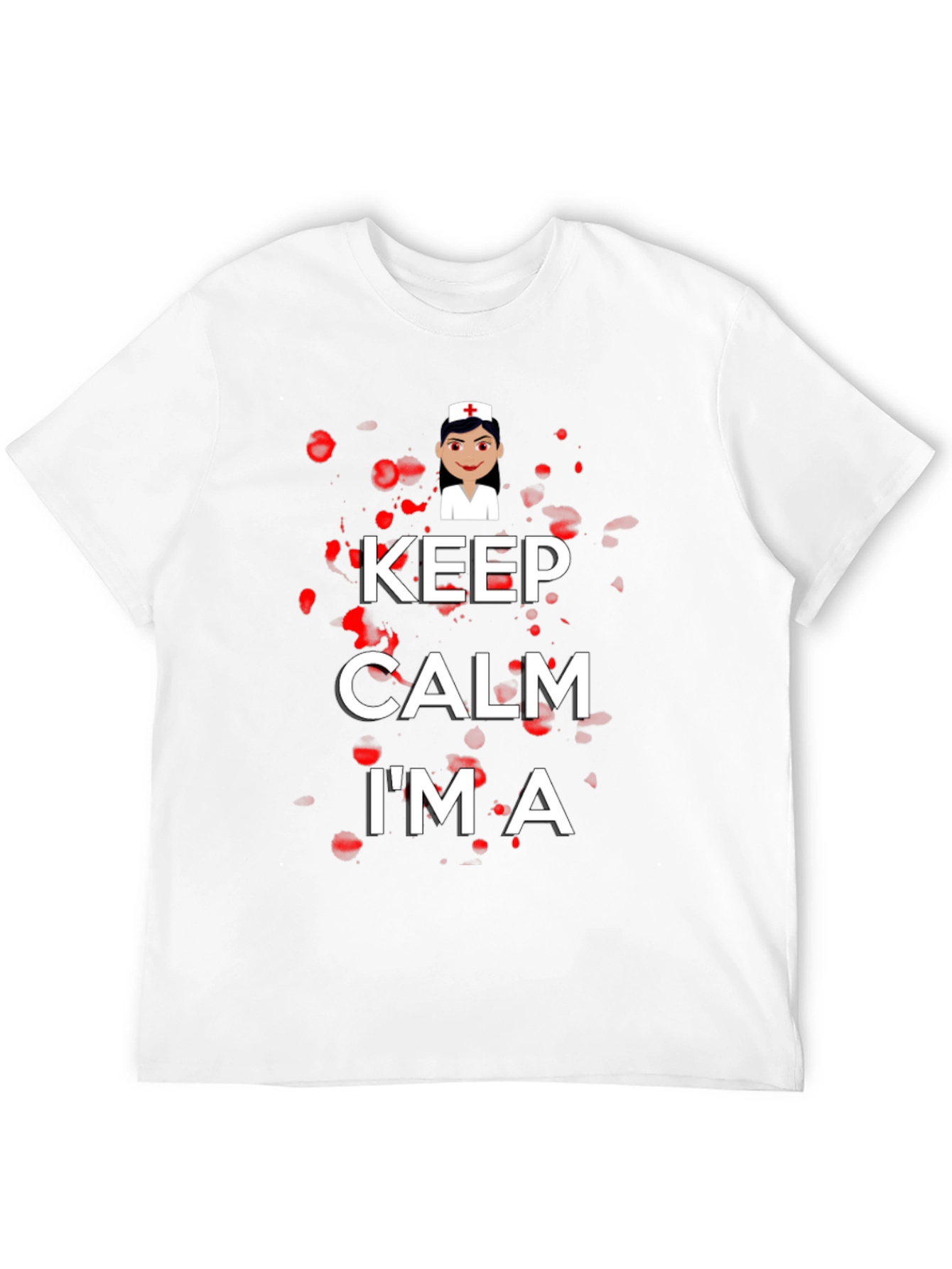 Keep Calm Im A Nurse T-Shirt