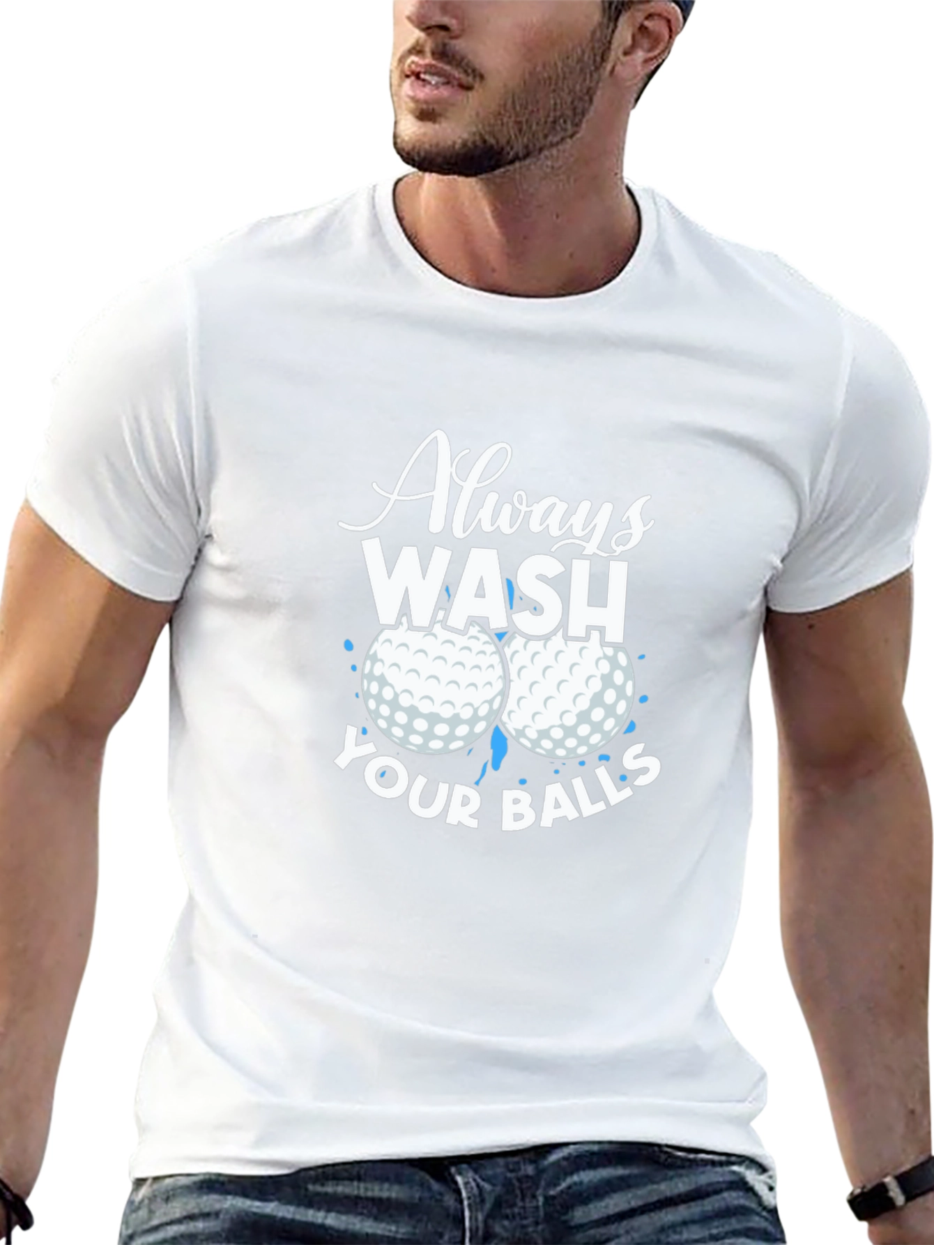 Always Wash Your Balls Graphic T-Shirt