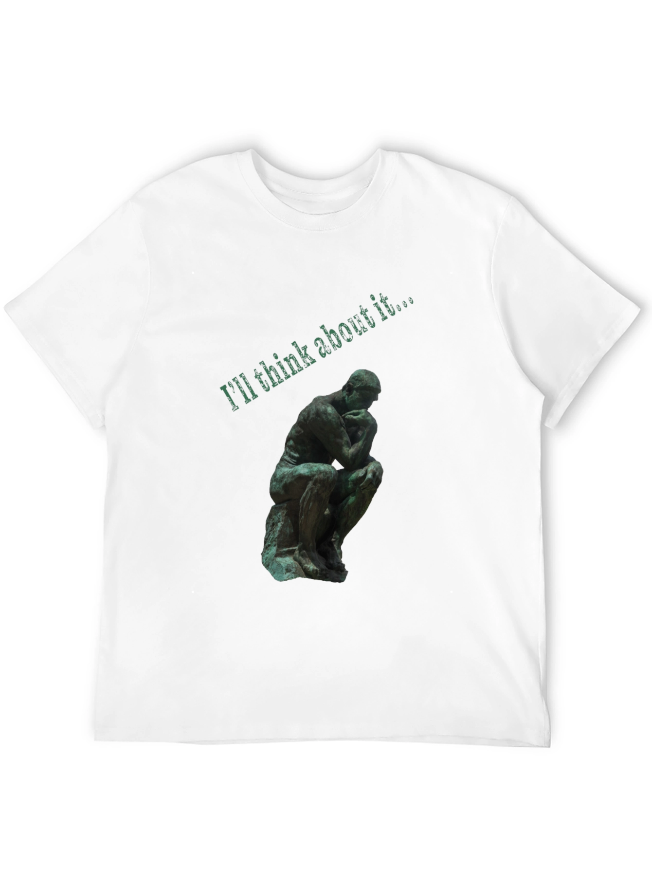 The Thinker Graphic Tee - Ill think about it...