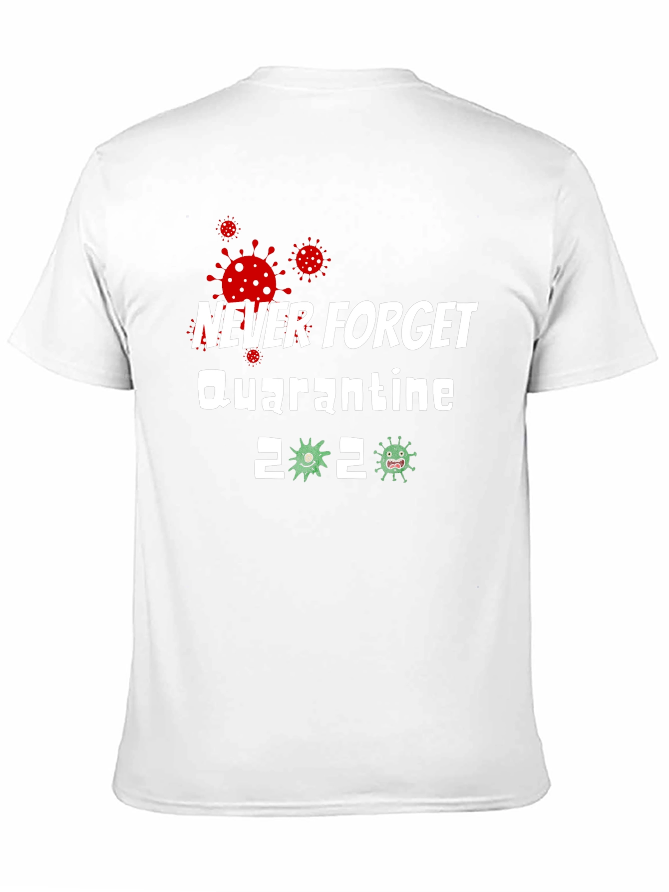 Never Forget Quarantine 2020 Graphic Tee