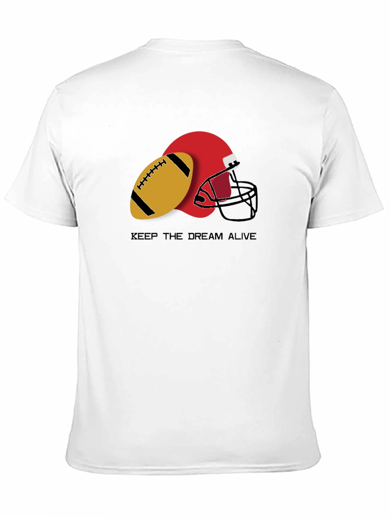 Keep the Dream Alive Football Graphic T-Shirt