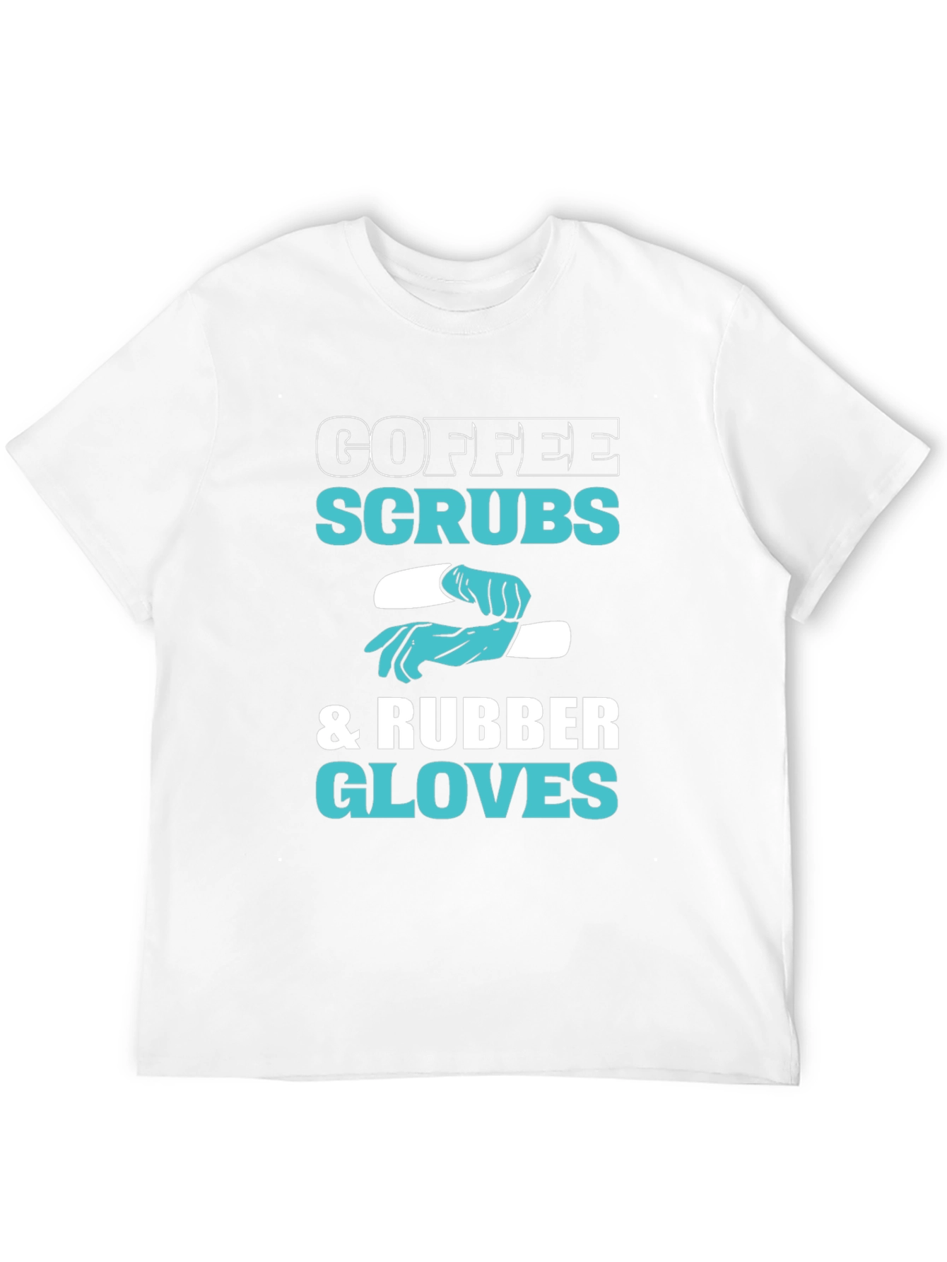Coffee Scrubs & Rubber Gloves Graphic T-Shirt