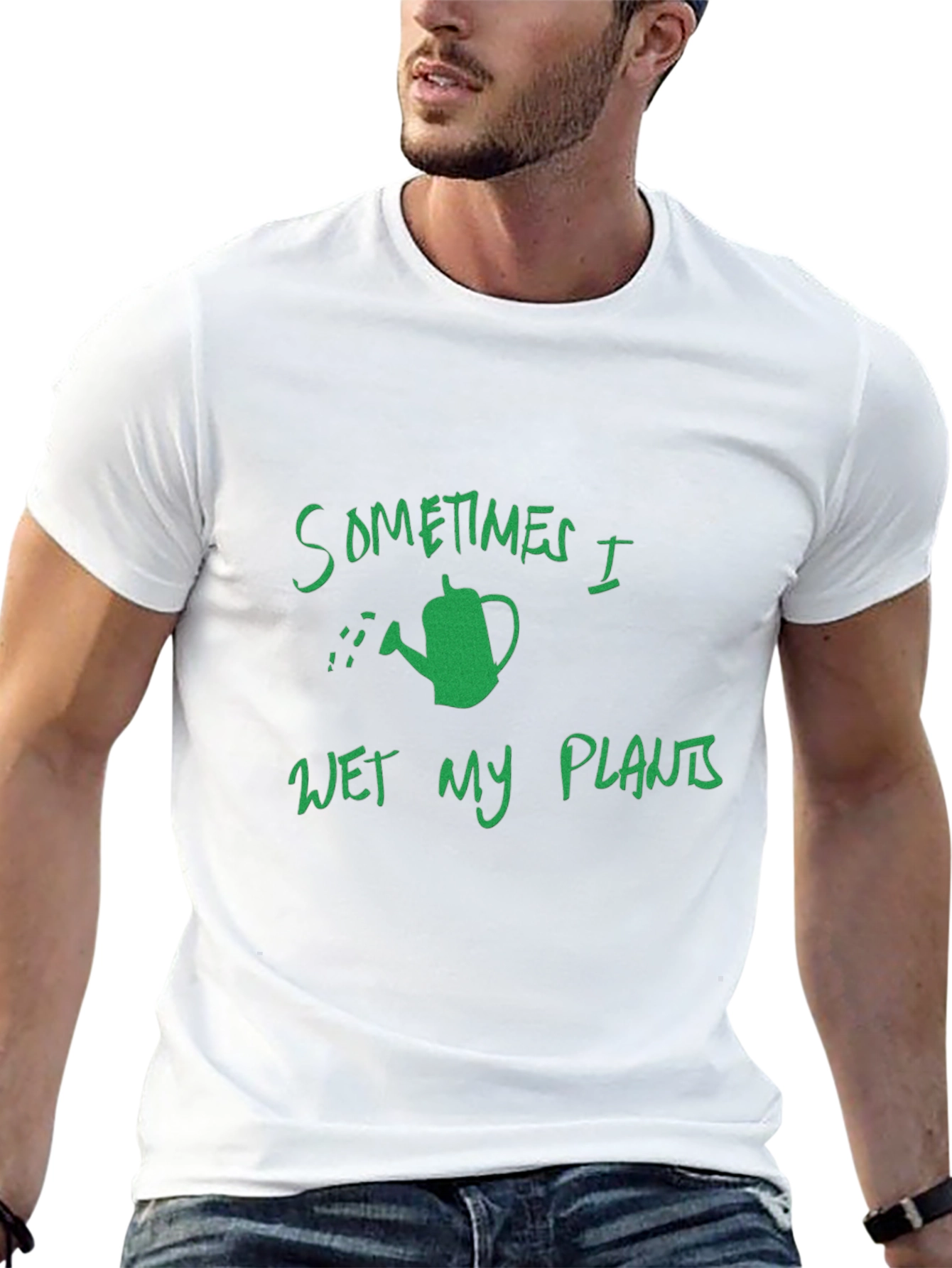 Funny Gardening T-Shirt: Sometimes I Wet My Plants