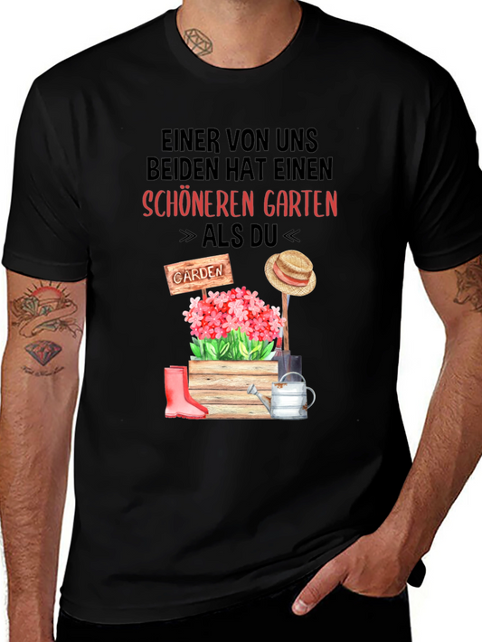 Gardeners Humor T-Shirt: One of Us Has a Nicer Garden