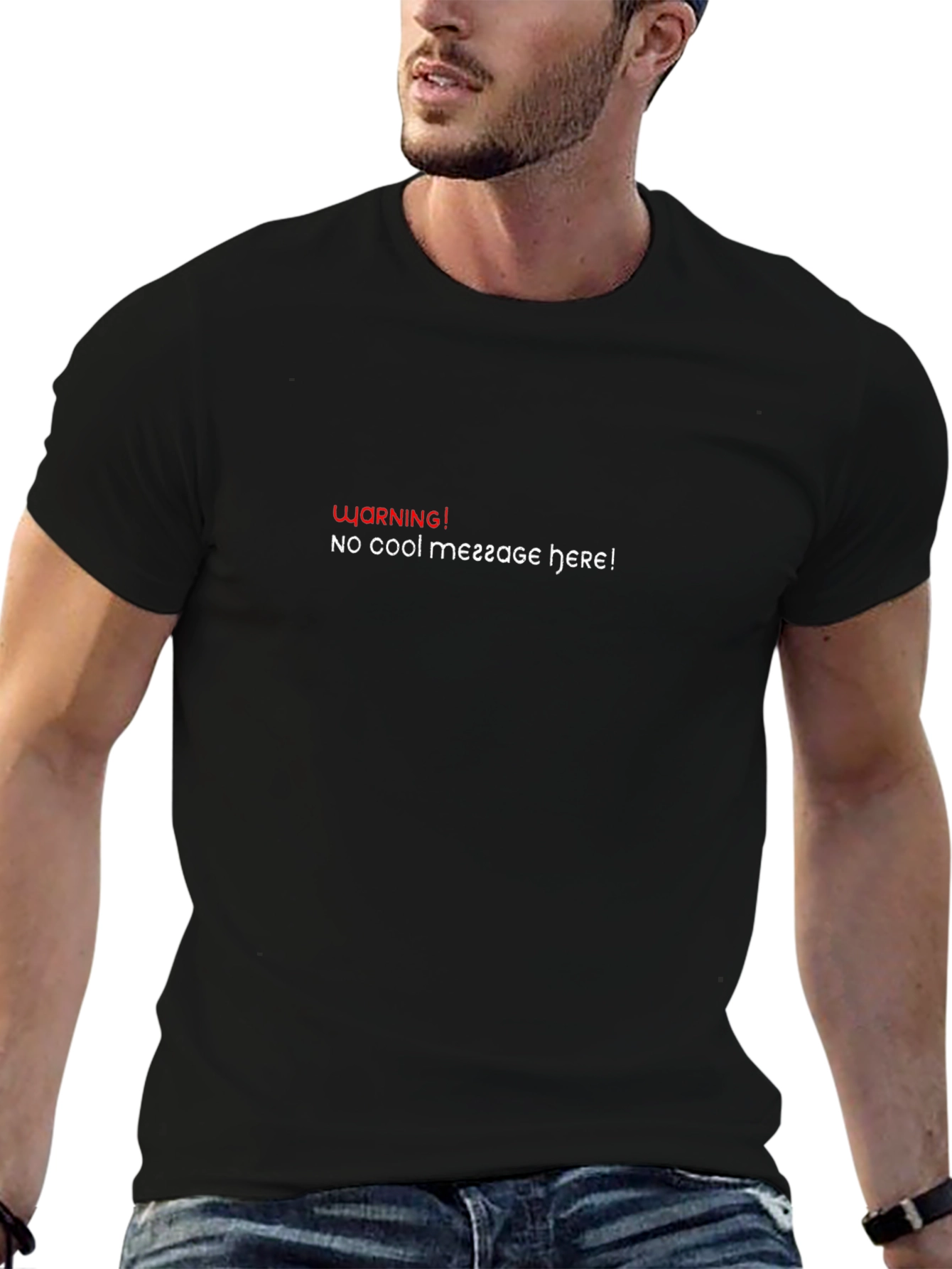 Warning! No Cool Message Here Black T-Shirt