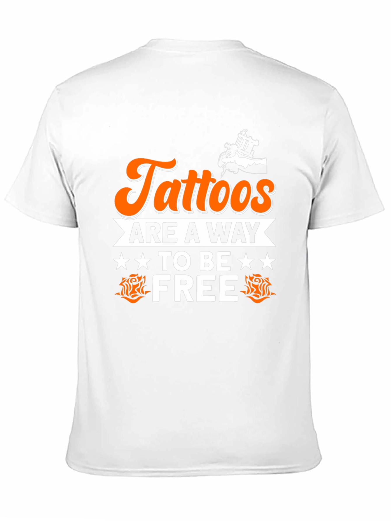 Tattoos Are A Way To Be Free Graphic T-Shirt