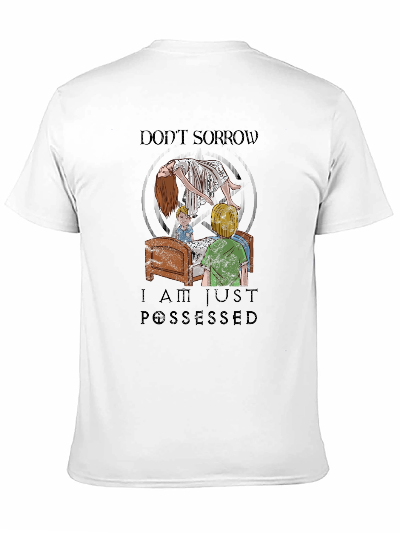 Dont Sorrow I Am Just Possessed Black T-Shirt