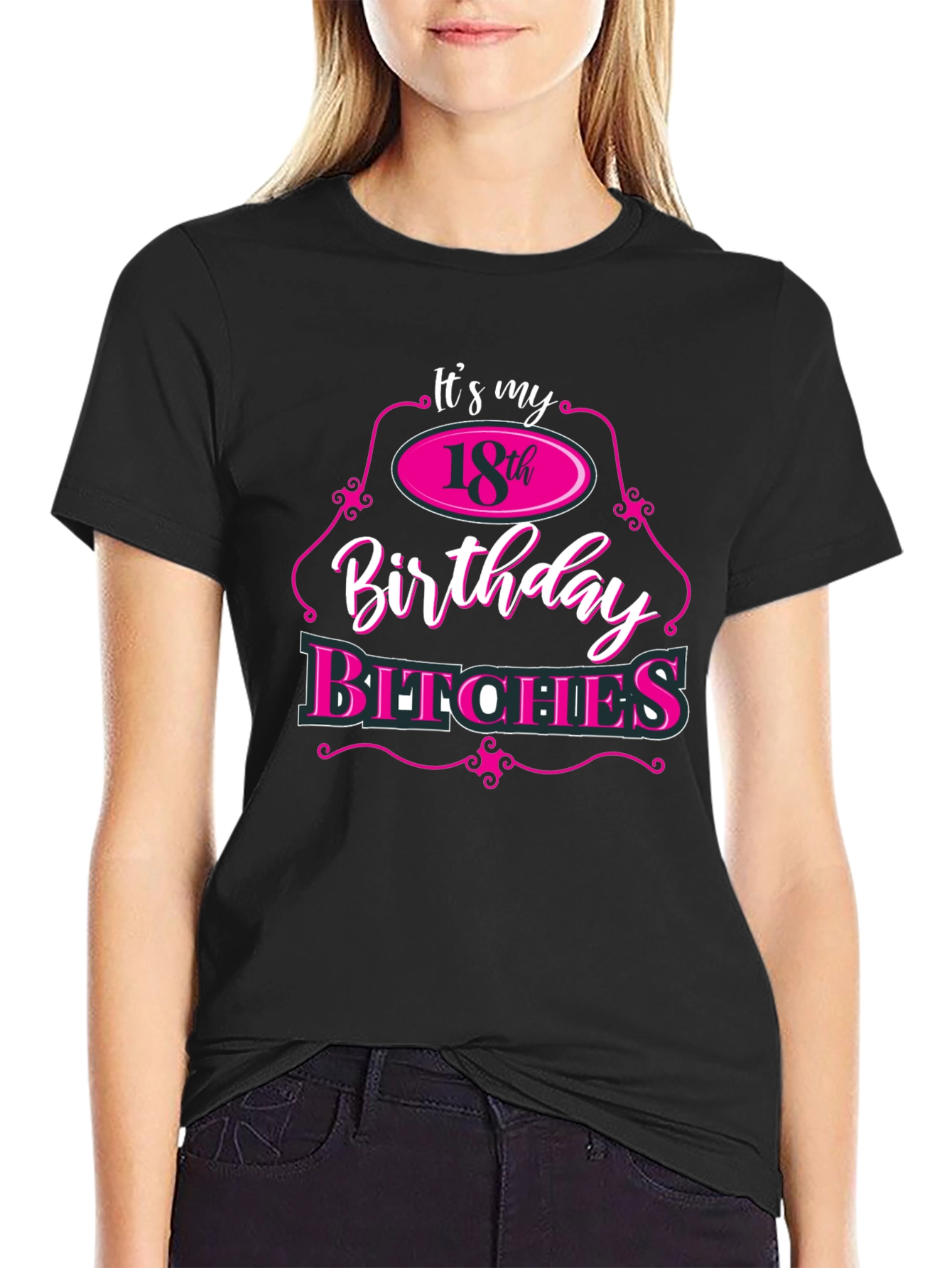 Its My 18th Birthday Bitches T-Shirt