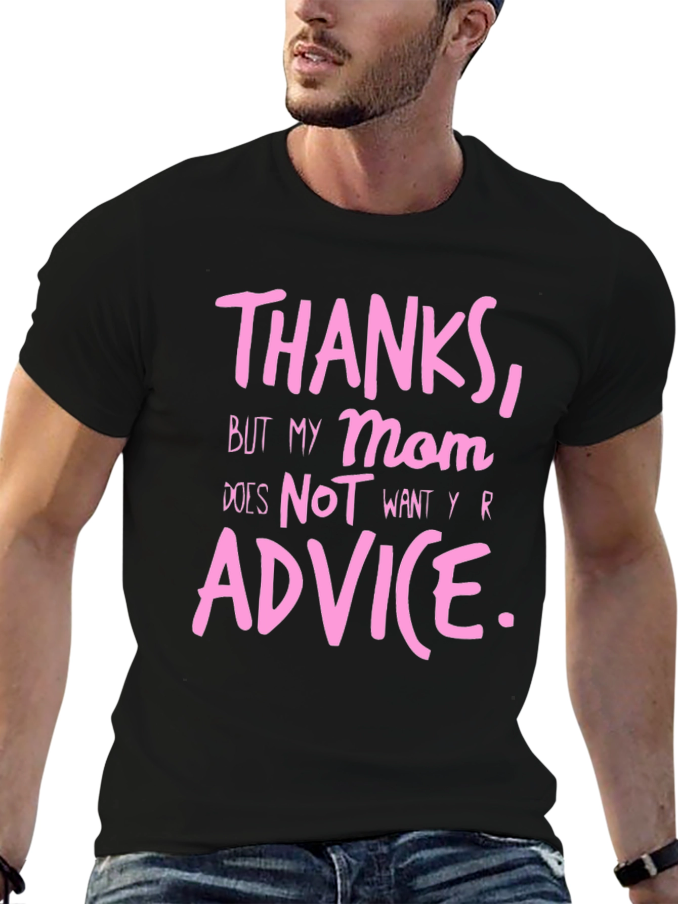 Thanks Mom! Funny Sarcastic T-Shirt