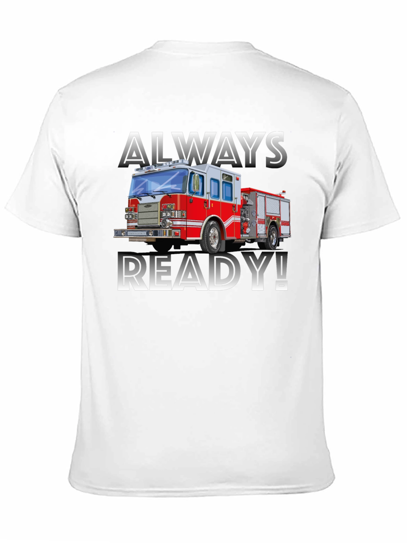 Always Ready Firefighter T-Shirt