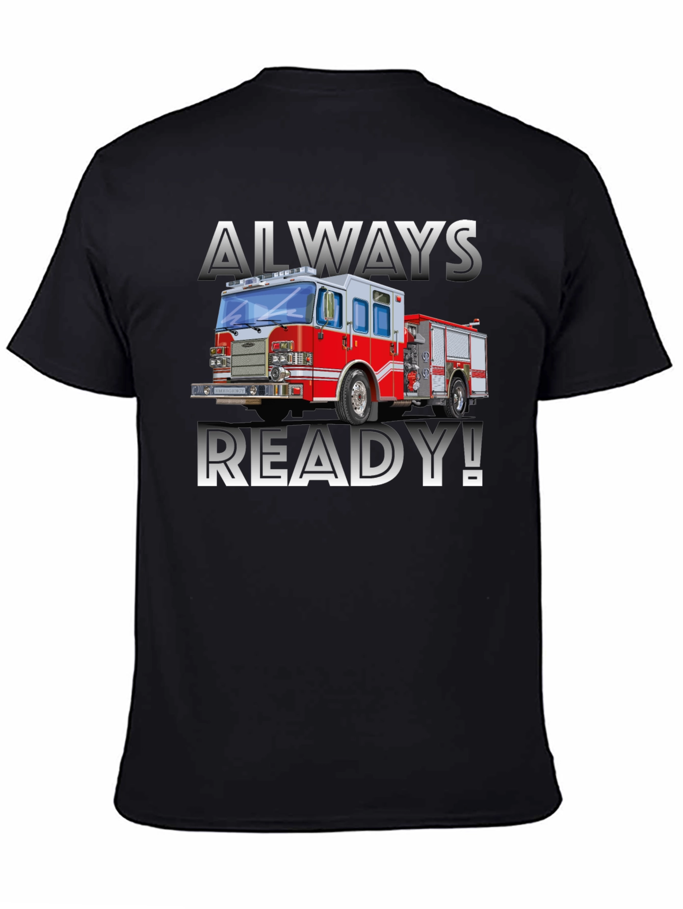 Always Ready Firefighter T-Shirt