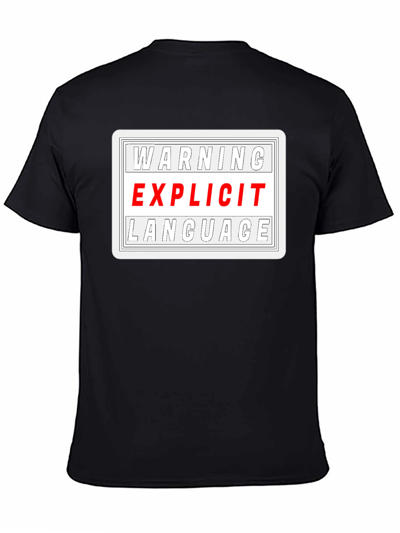 Warning Explicit Language Black T-Shirt