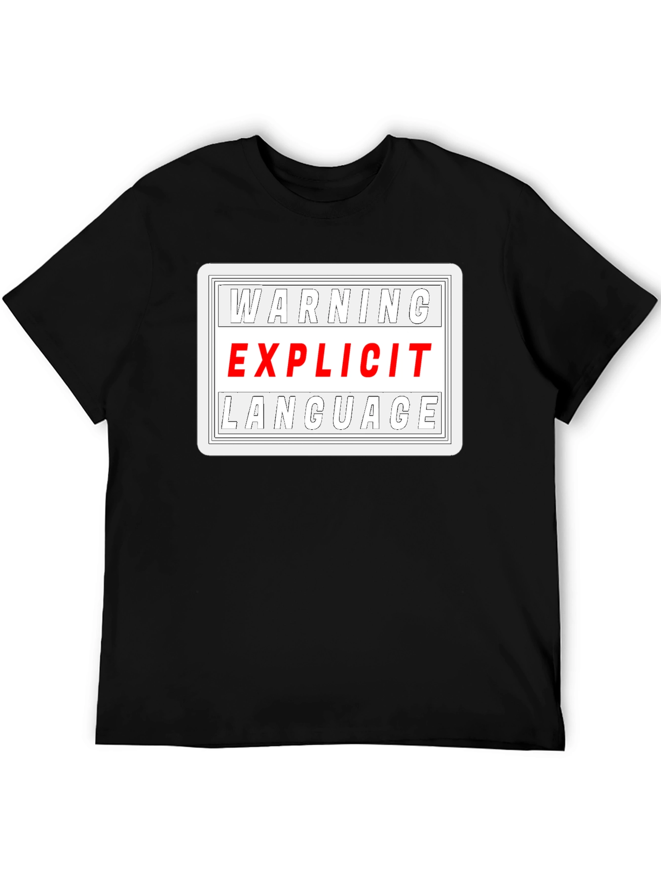 Warning Explicit Language Black T-Shirt