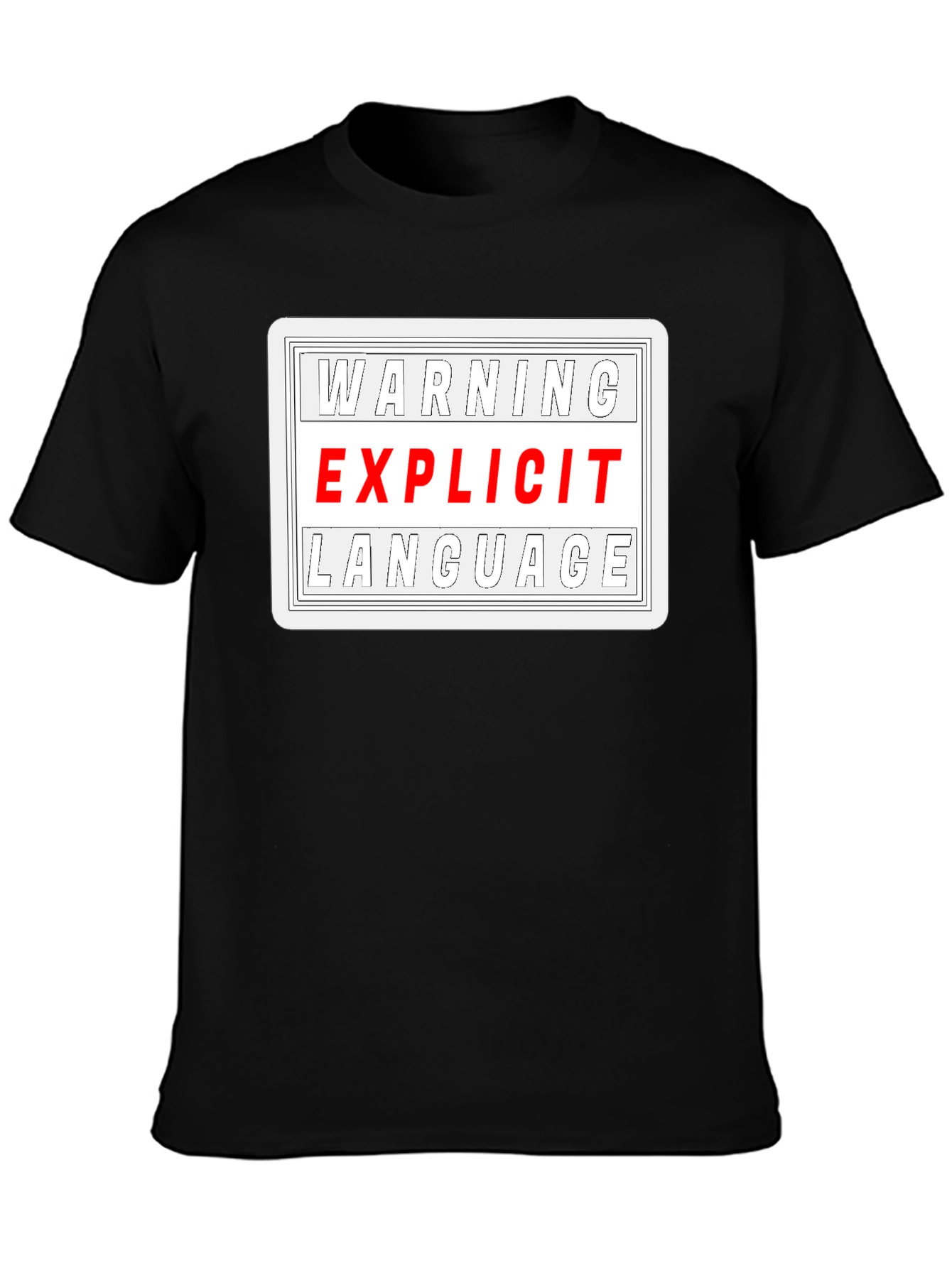 Warning Explicit Language Black T-Shirt