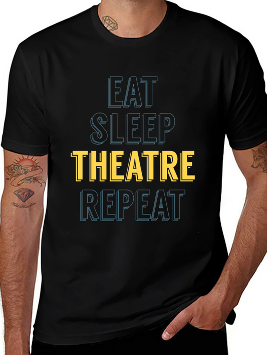 Eat Sleep Theatre Repeat Graphic T-Shirt