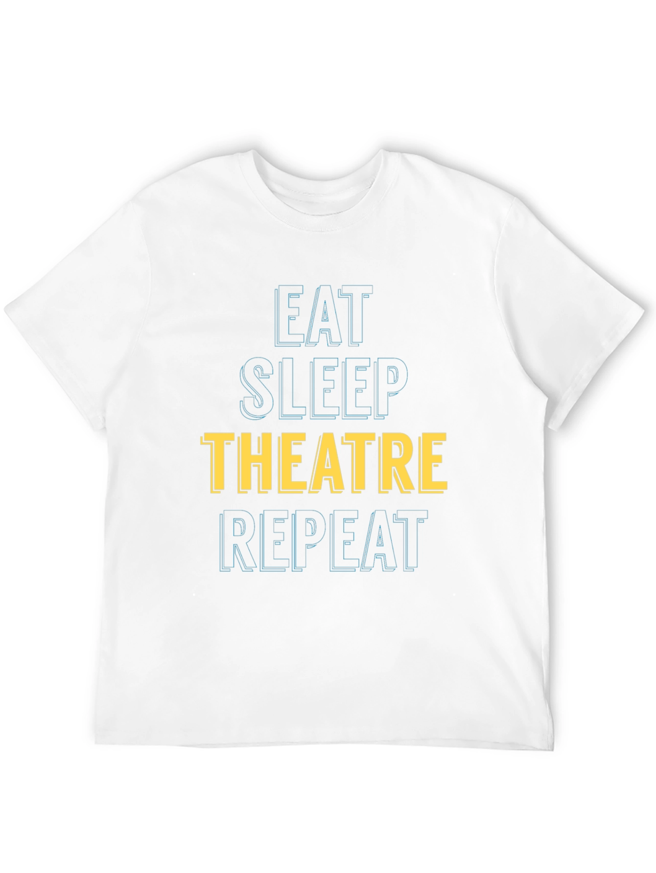 Eat Sleep Theatre Repeat Graphic T-Shirt