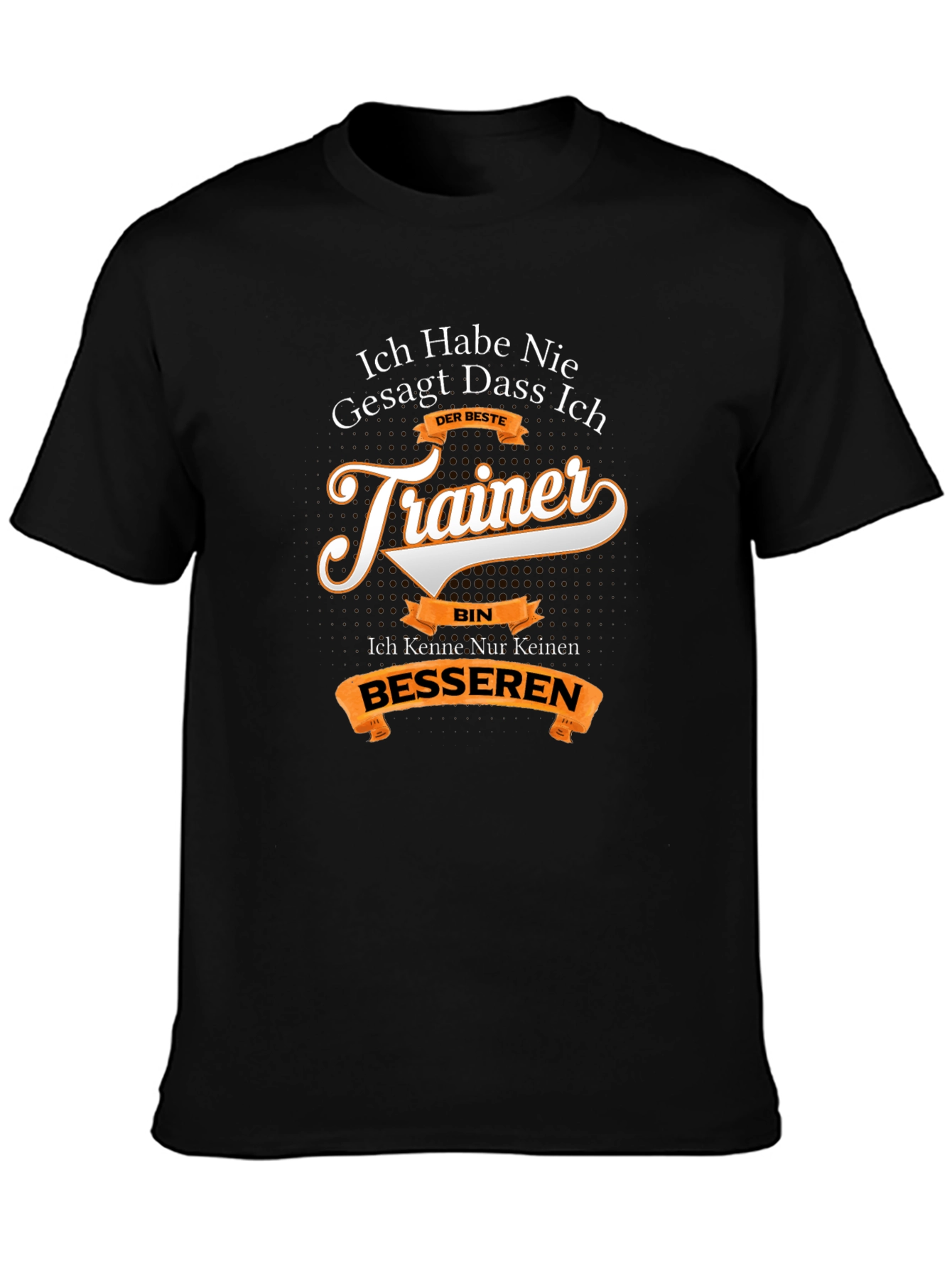 Funny German Trainer T-Shirt - Best Trainer