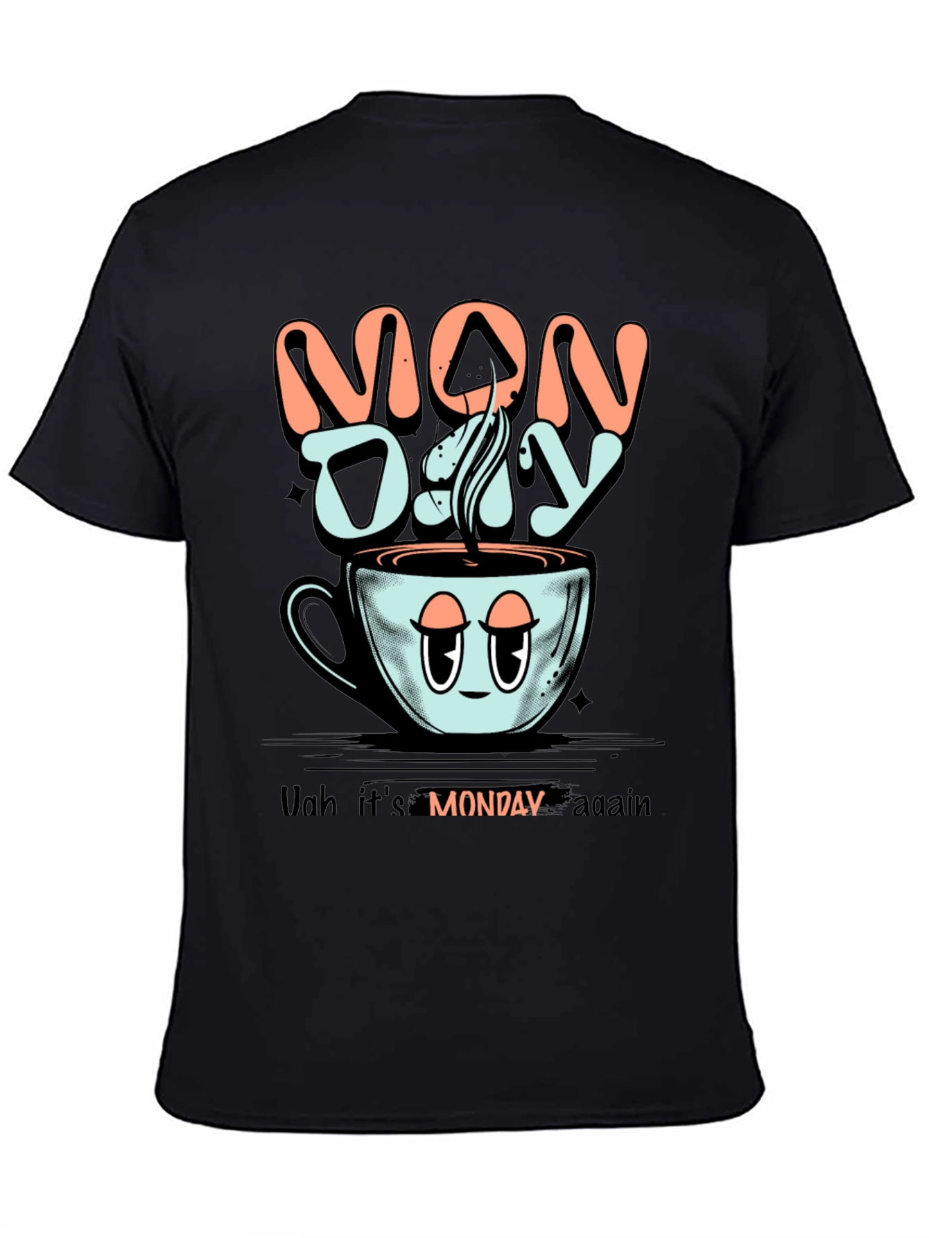 Monday Coffee Graphic Tee - Funny Lazy Monday Shirt