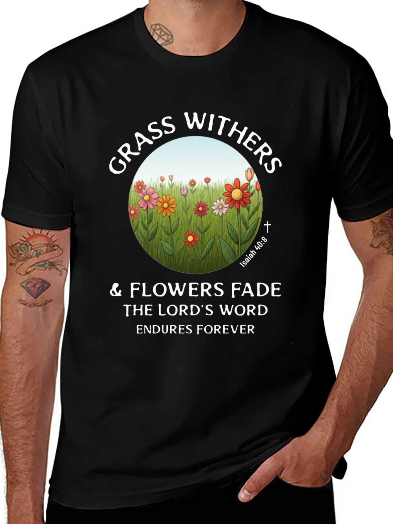 Grass Withers & Flowers Fade Christian T-Shirt