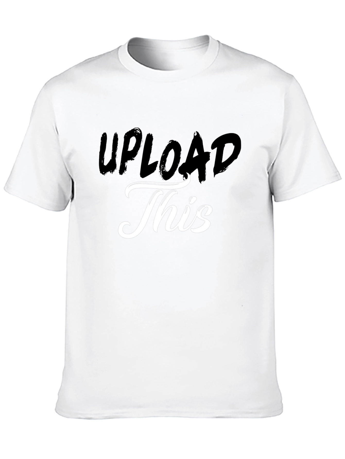 Upload This Graphic T-Shirt