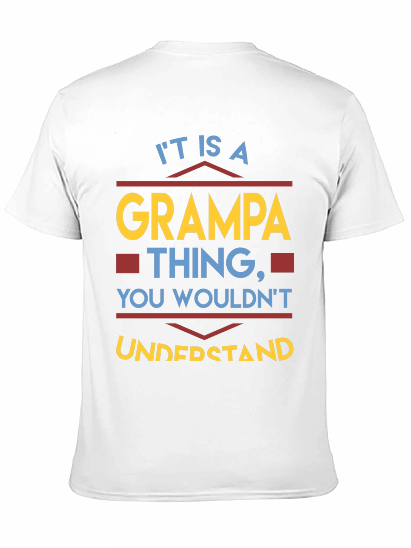 Its A Grampa Thing T-Shirt