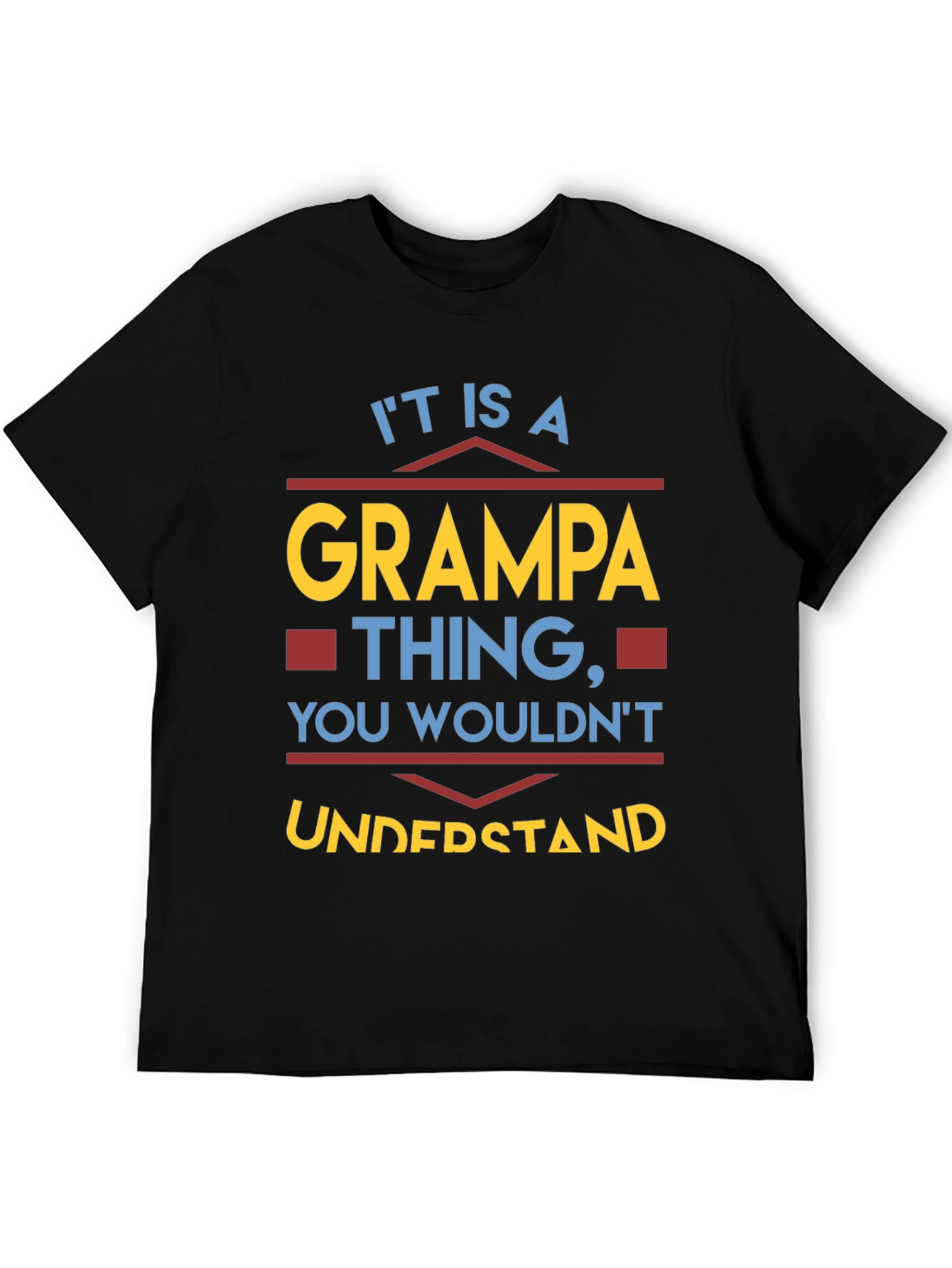 Its A Grampa Thing T-Shirt