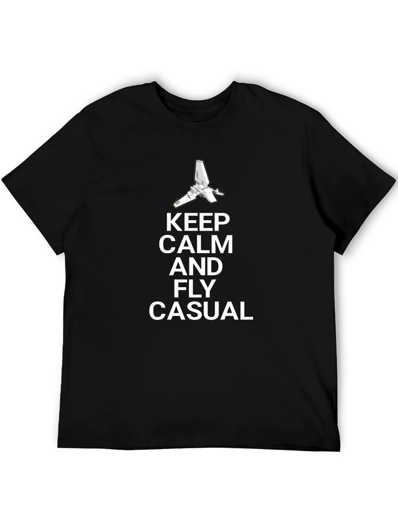 Keep Calm and Fly Casual T-Shirt