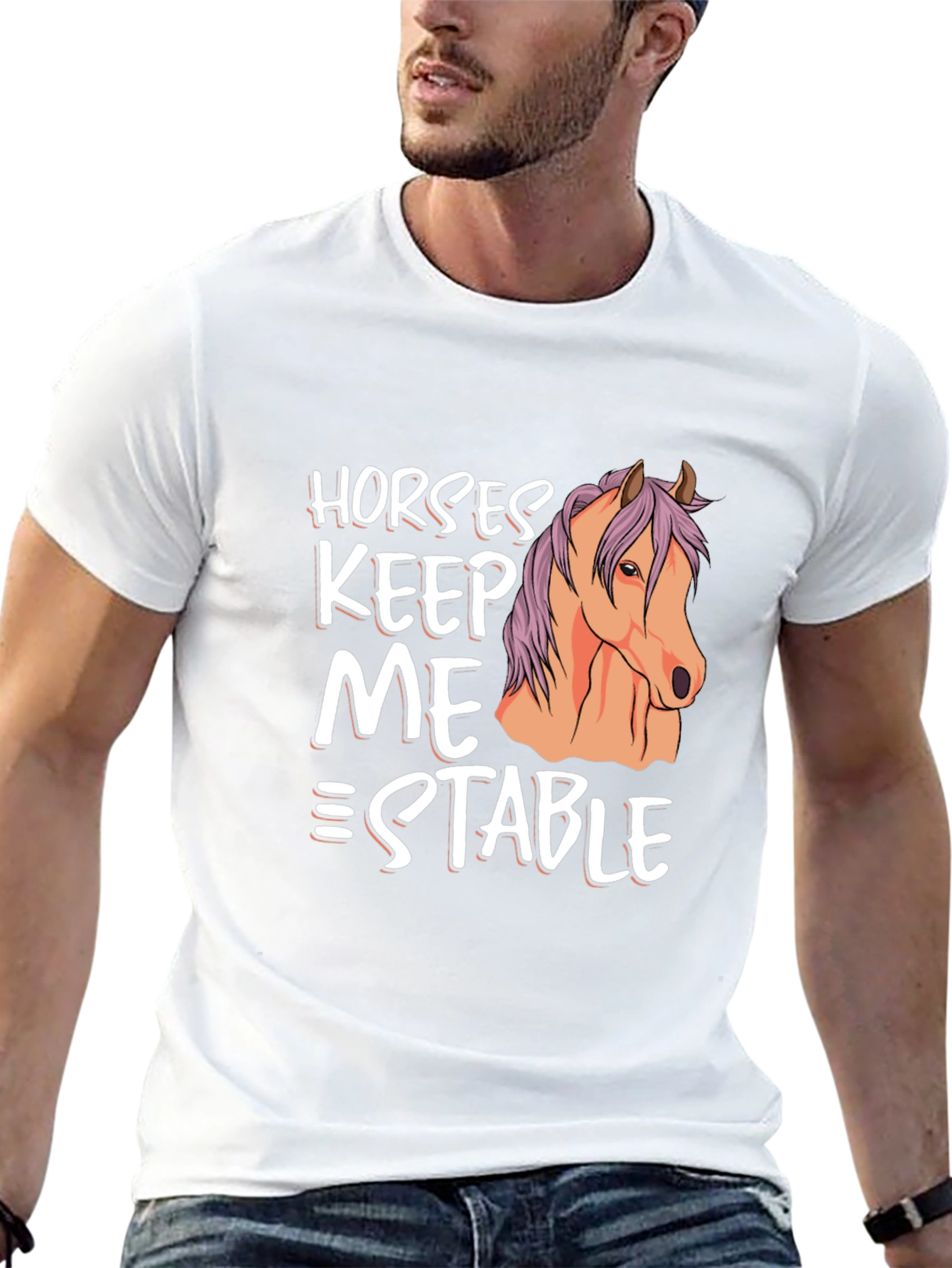 Horses Keep Me Stable Graphic T-Shirt