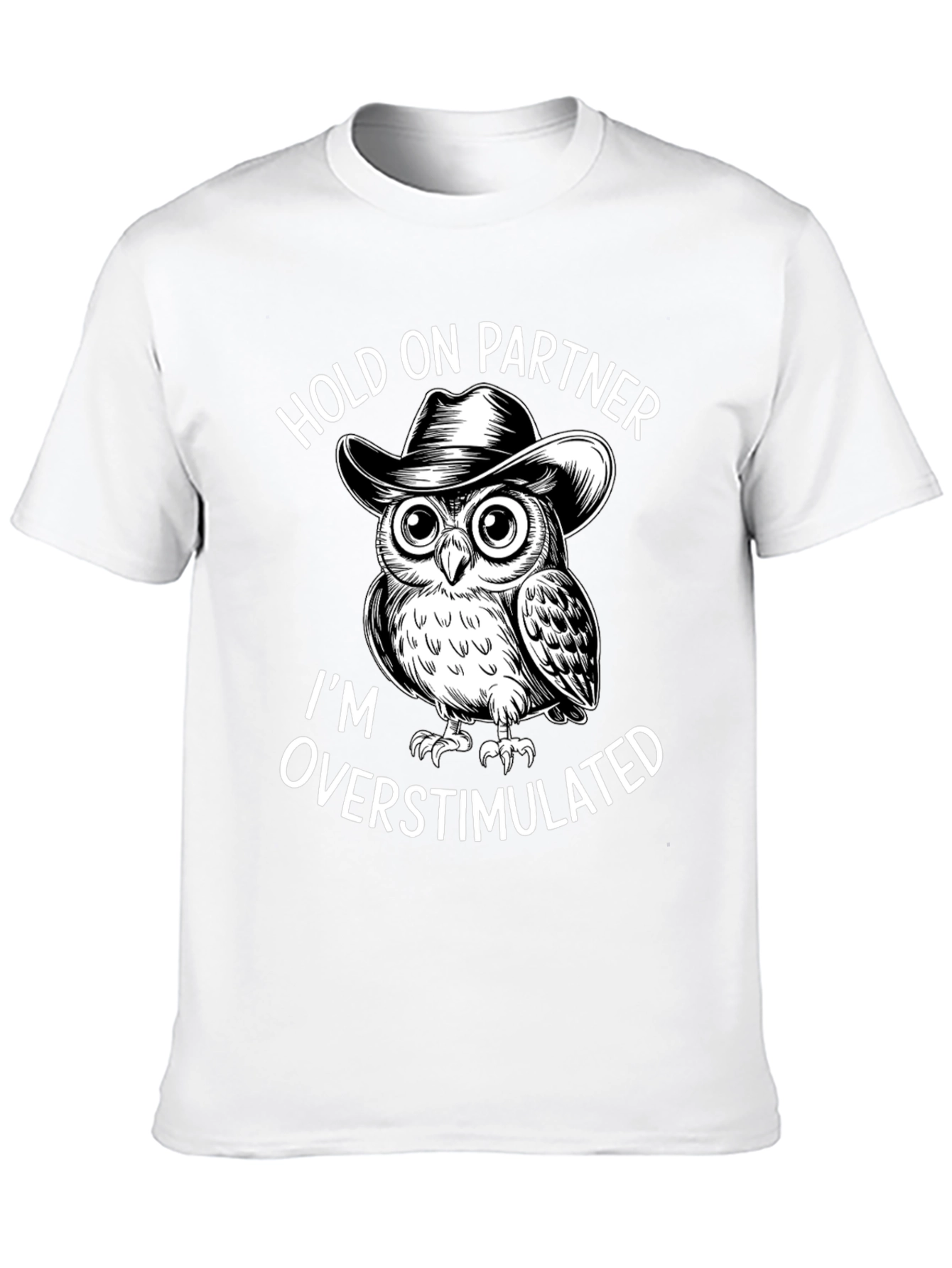 Hold On Partner Owl Tee - Overstimulated Design