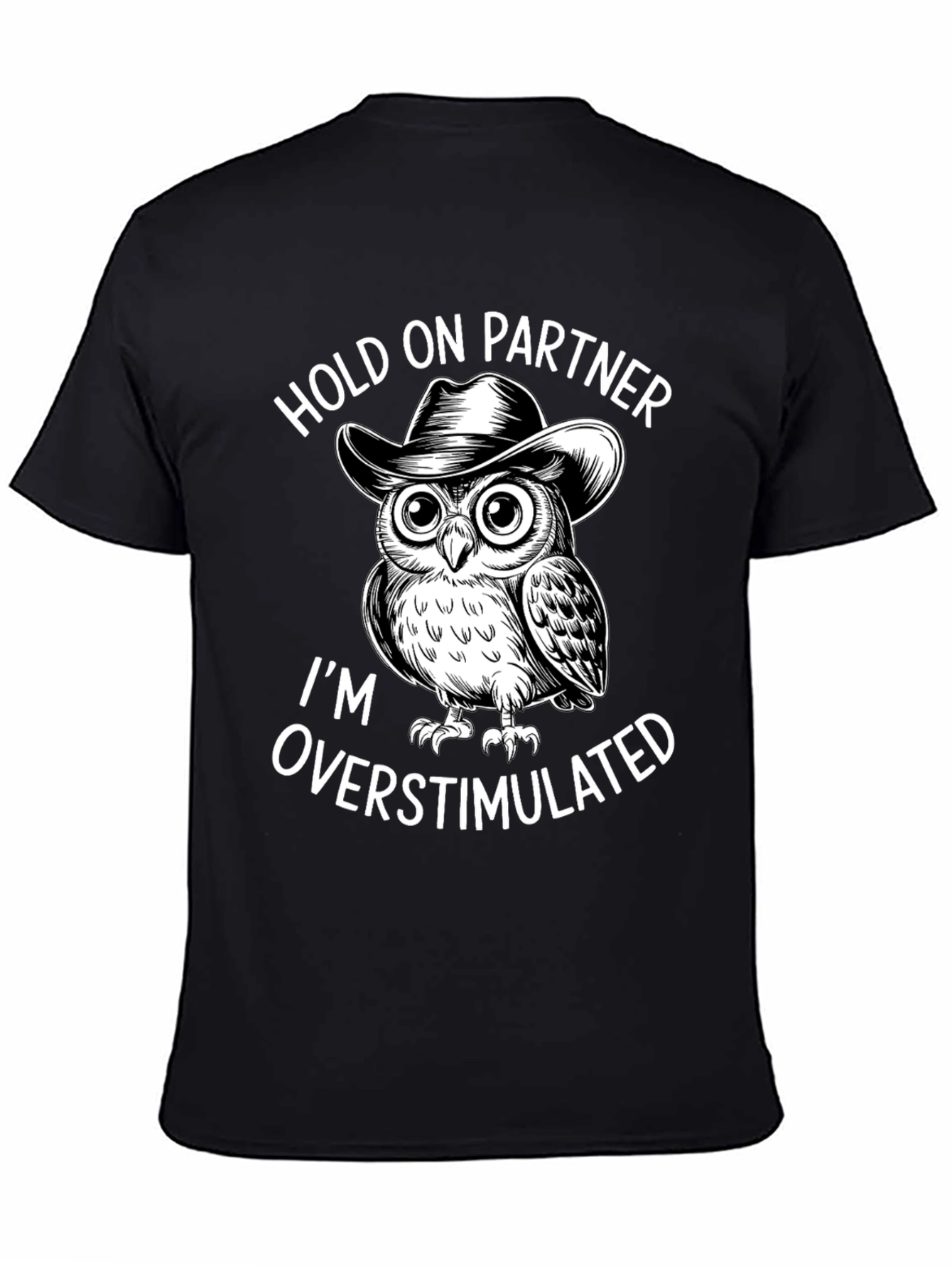 Hold On Partner Owl Tee - Overstimulated Design
