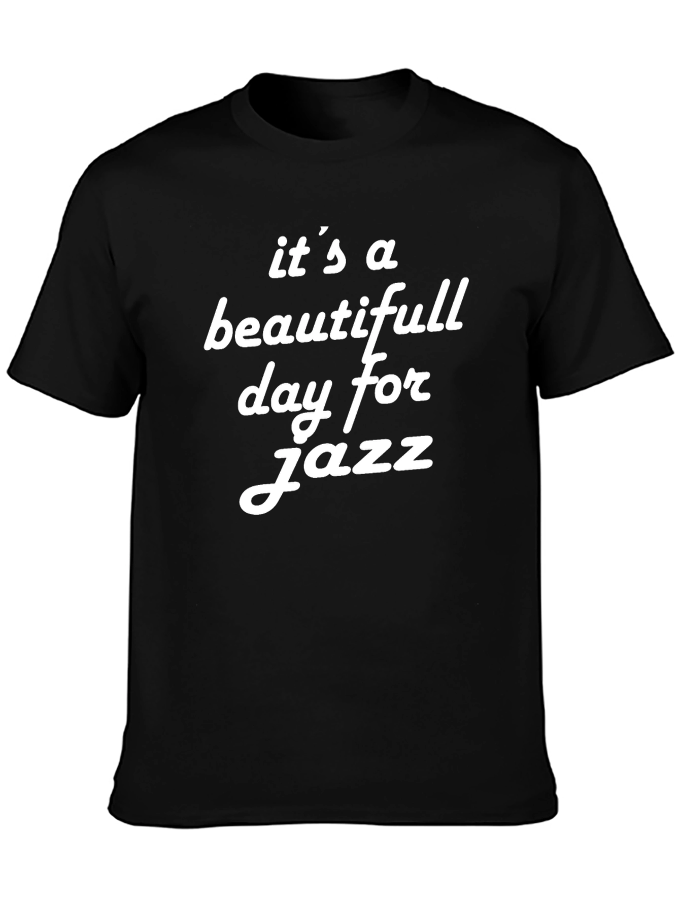 Beautiful Day for Jazz Black Graphic T-Shirt