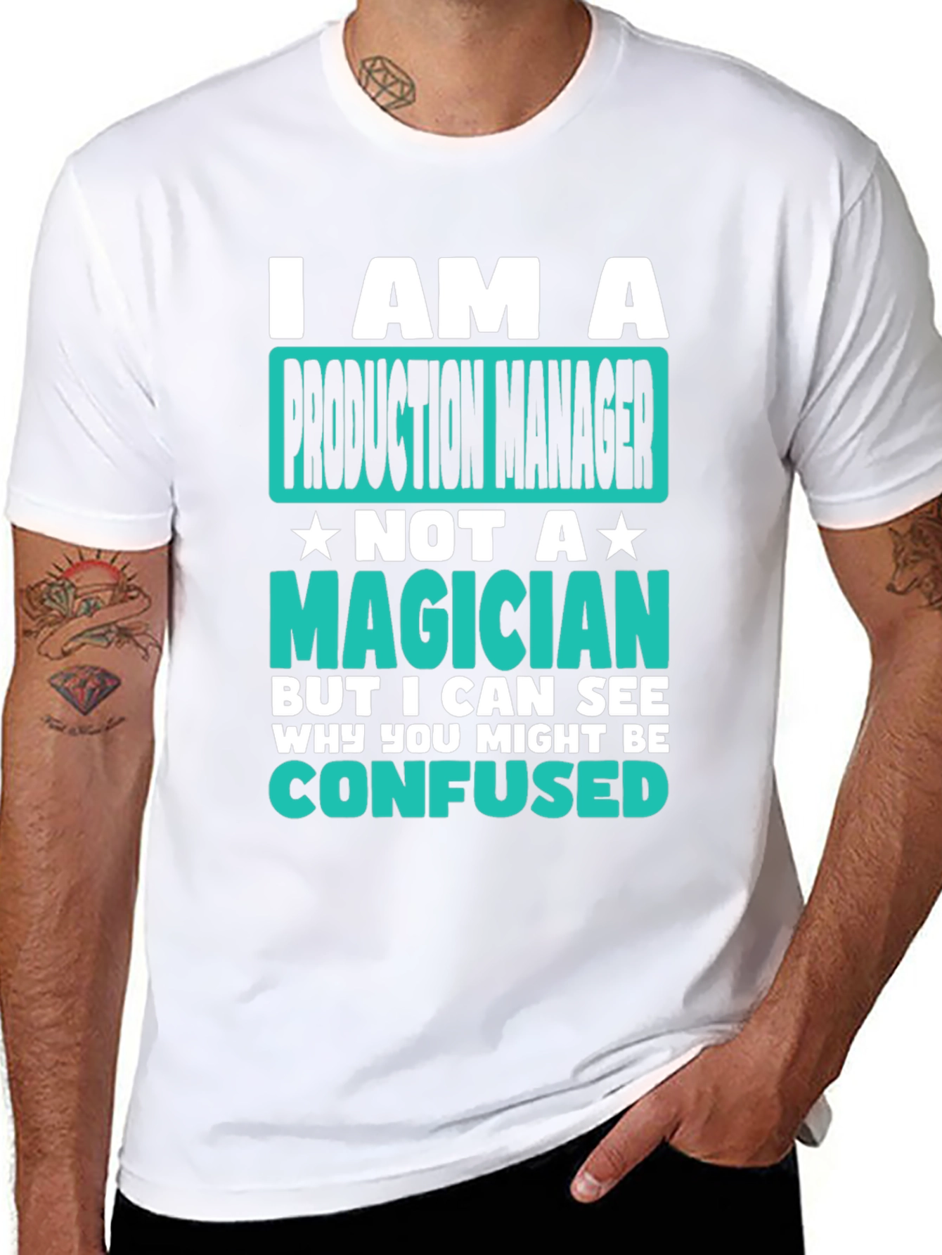 Production Manager T-Shirt: I Am Not A Magician