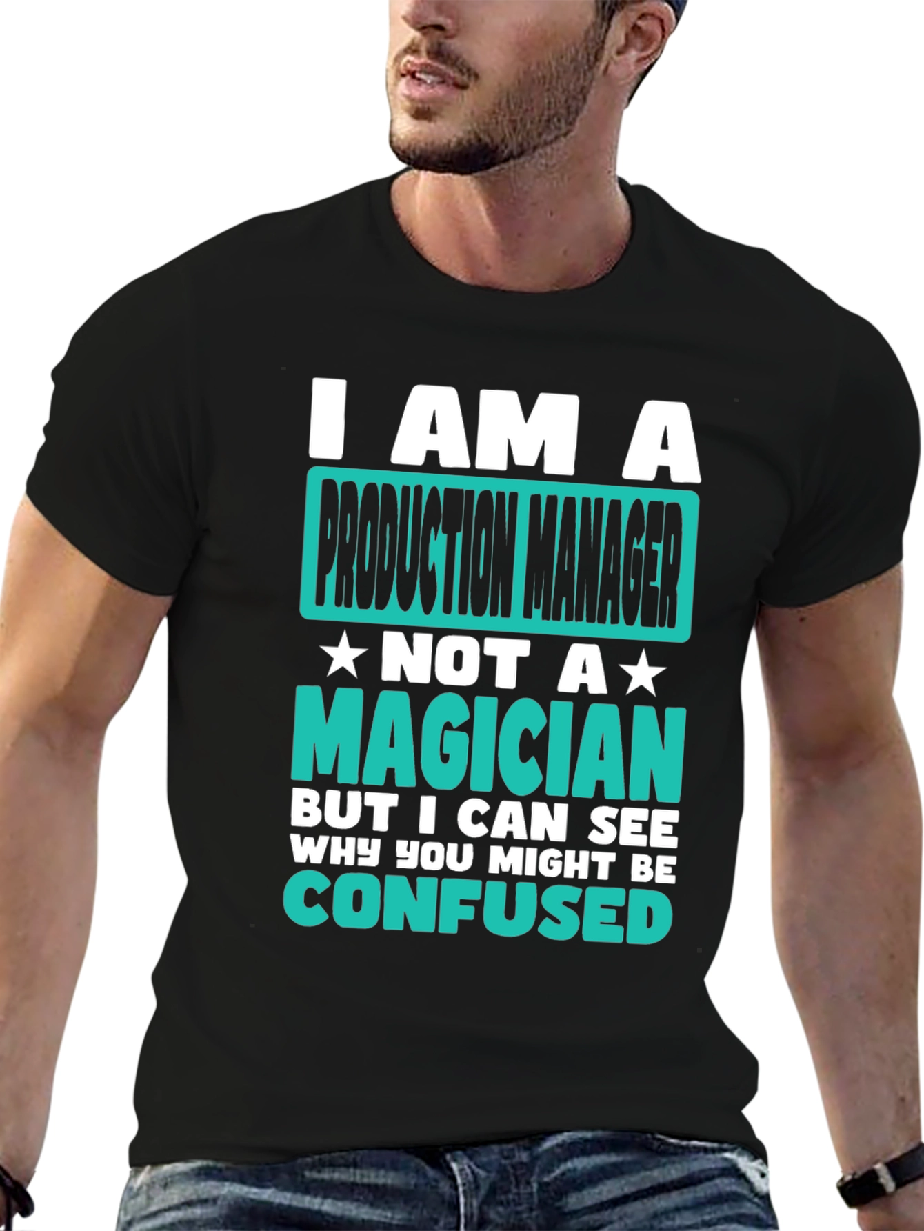 Production Manager T-Shirt: I Am Not A Magician