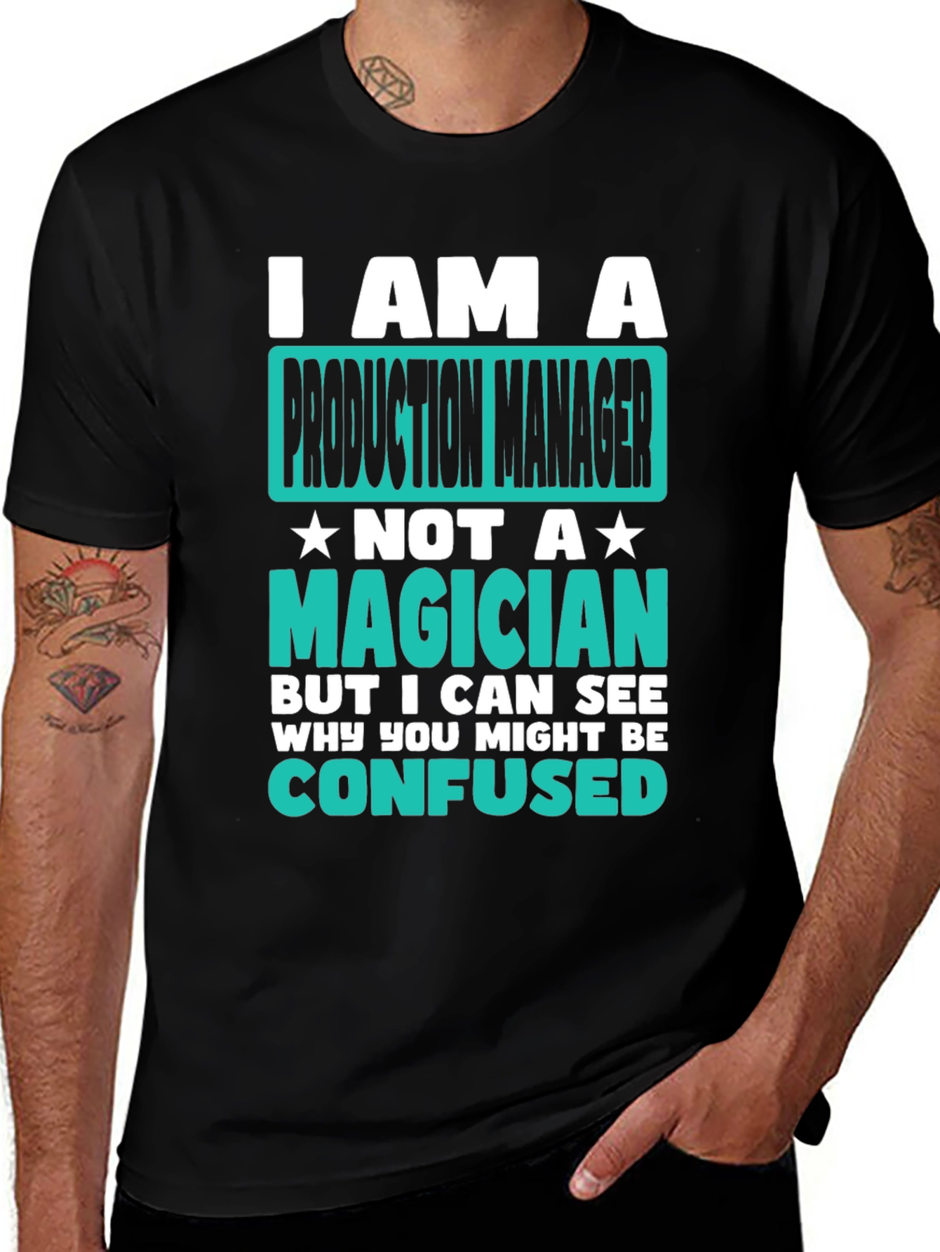Production Manager T-Shirt: I Am Not A Magician