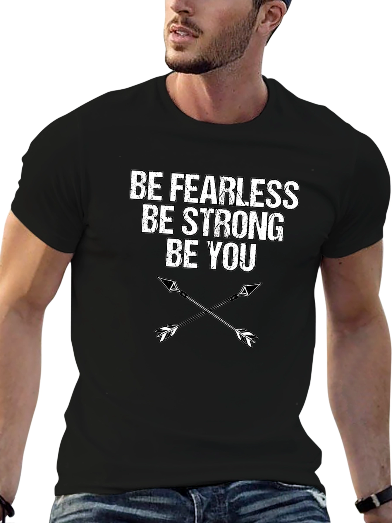 Be Fearless Be Strong Be You T-Shirt