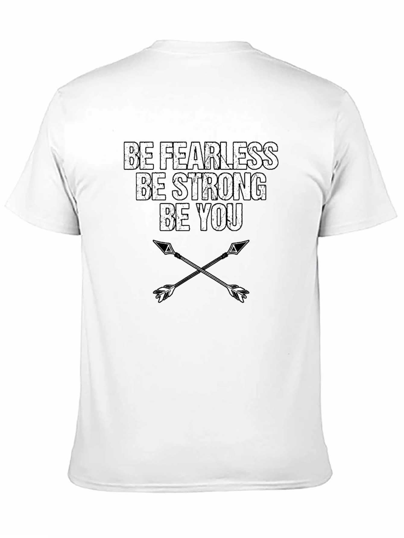 Be Fearless Be Strong Be You T-Shirt