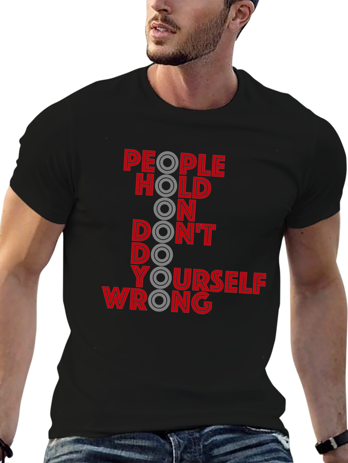People Hold On Funny Slogan Graphic T-Shirt
