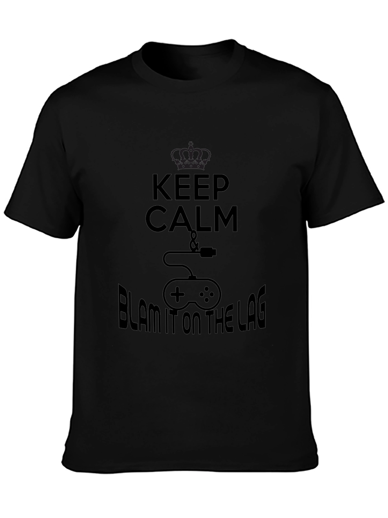 Keep Calm & Blame the Lag Black T-Shirt