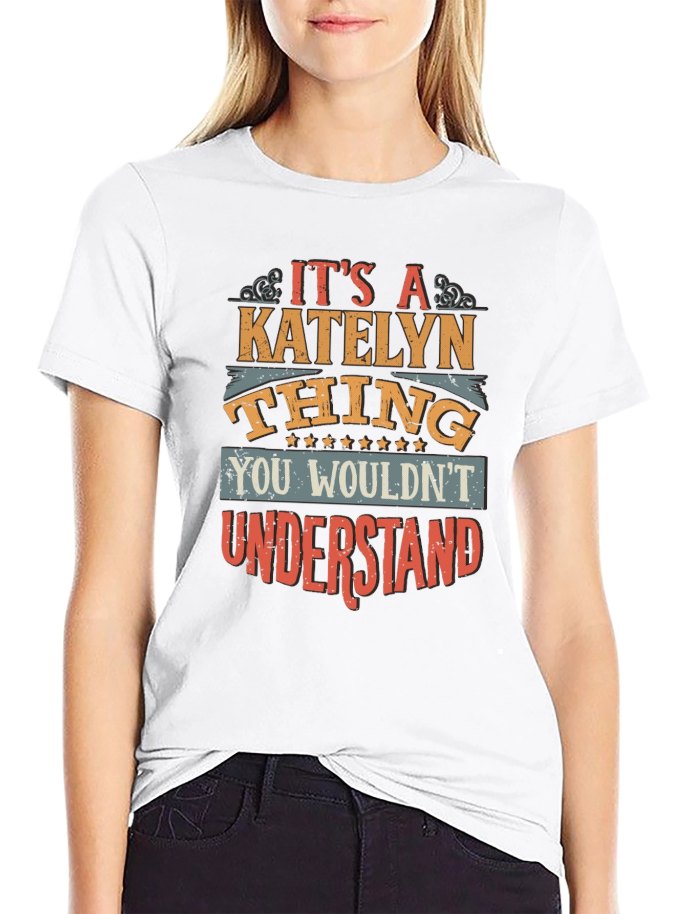 Its a Katelyn Thing T-Shirt