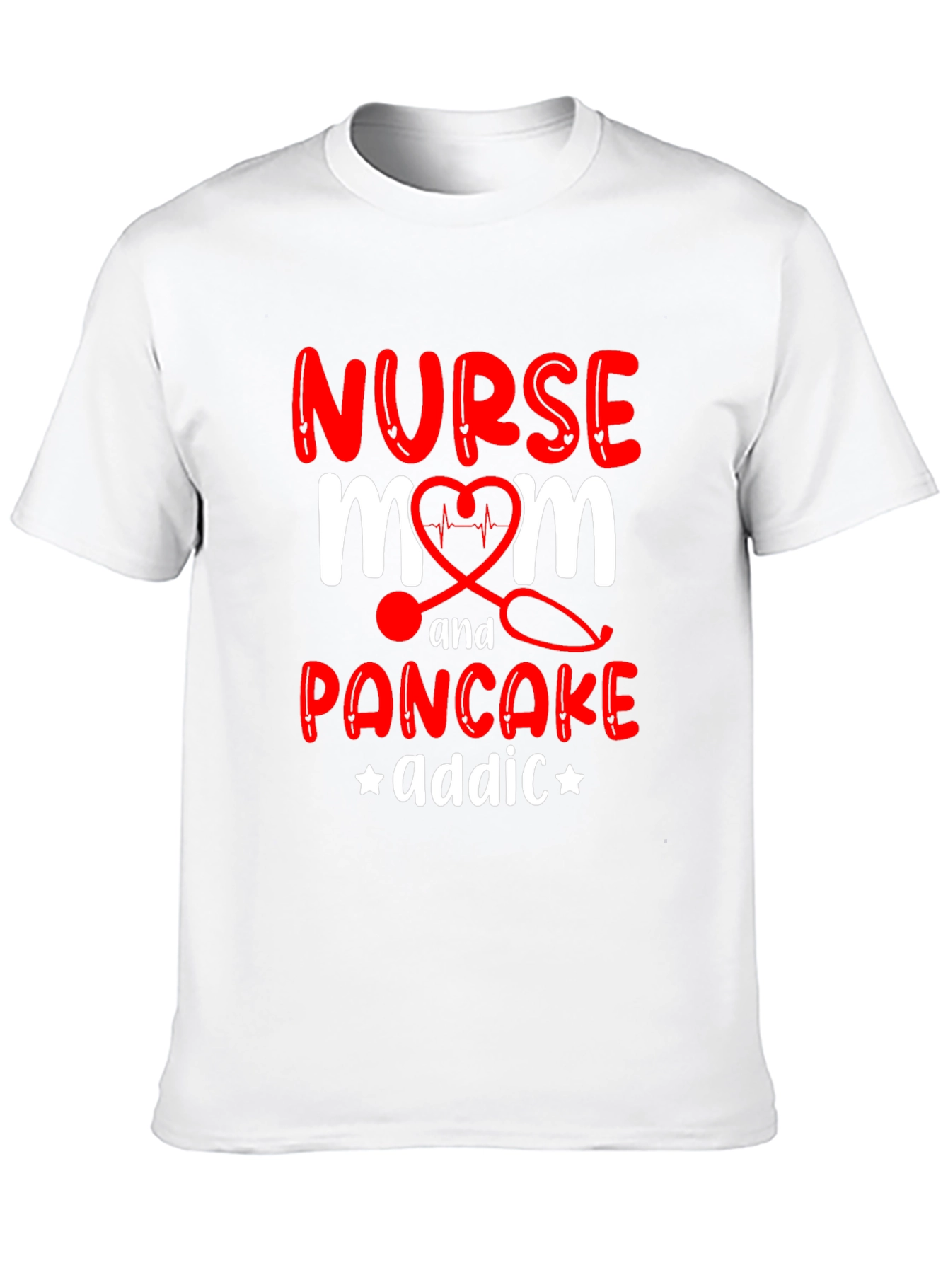 Nurse Mom Pancake Addict Graphic T-Shirt