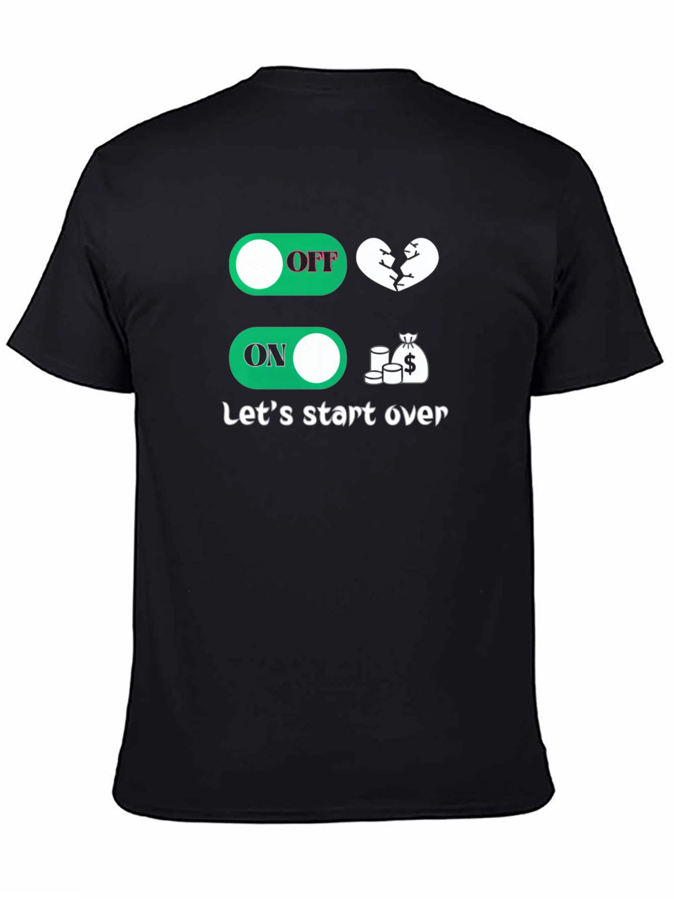 Lets Start Over T-Shirt