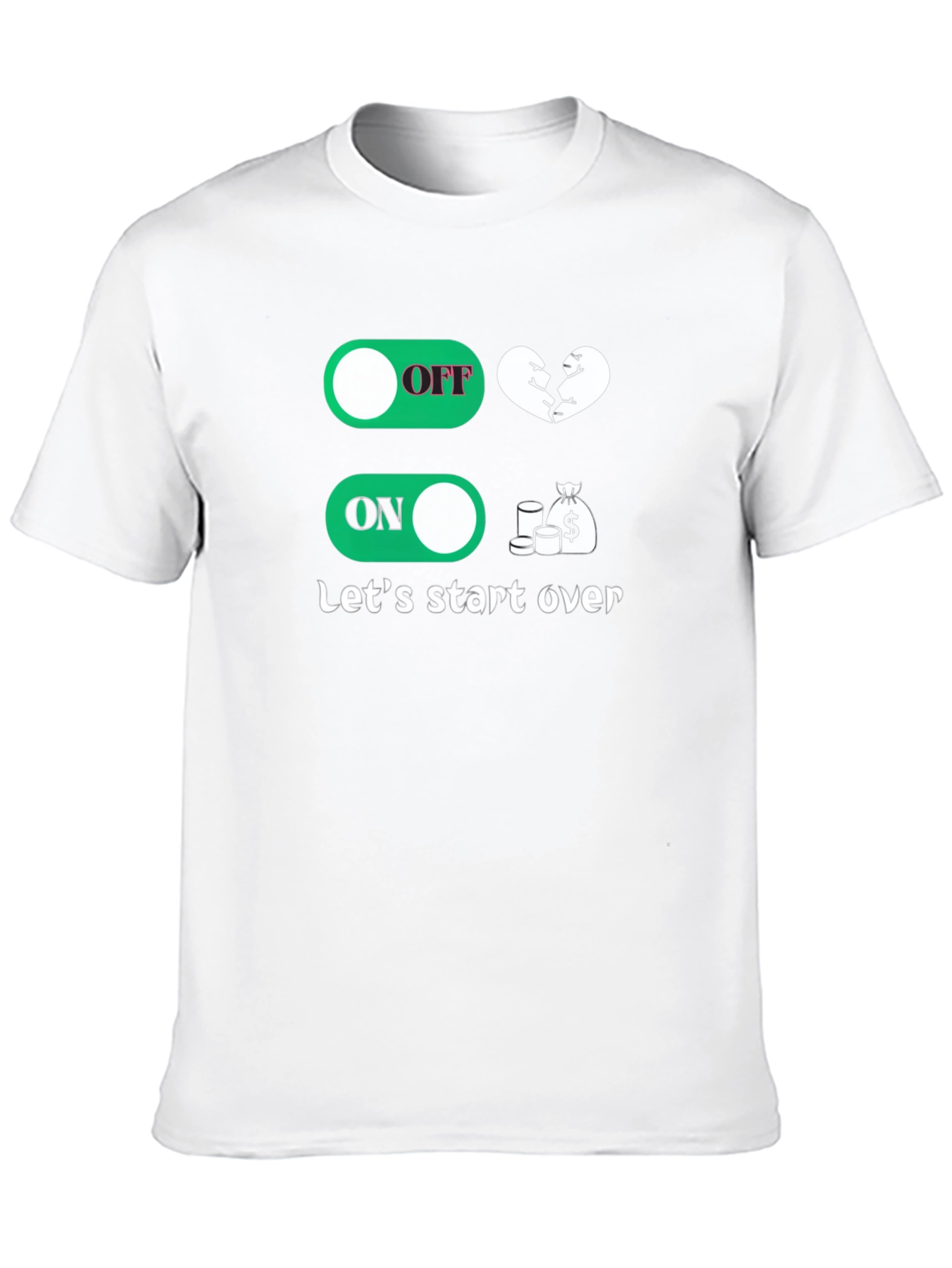 Lets Start Over T-Shirt