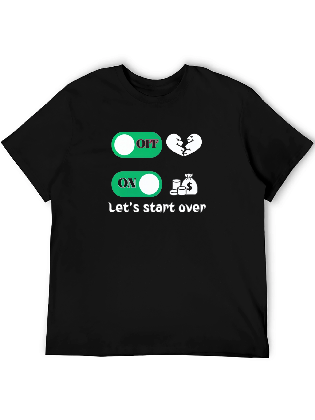 Lets Start Over T-Shirt