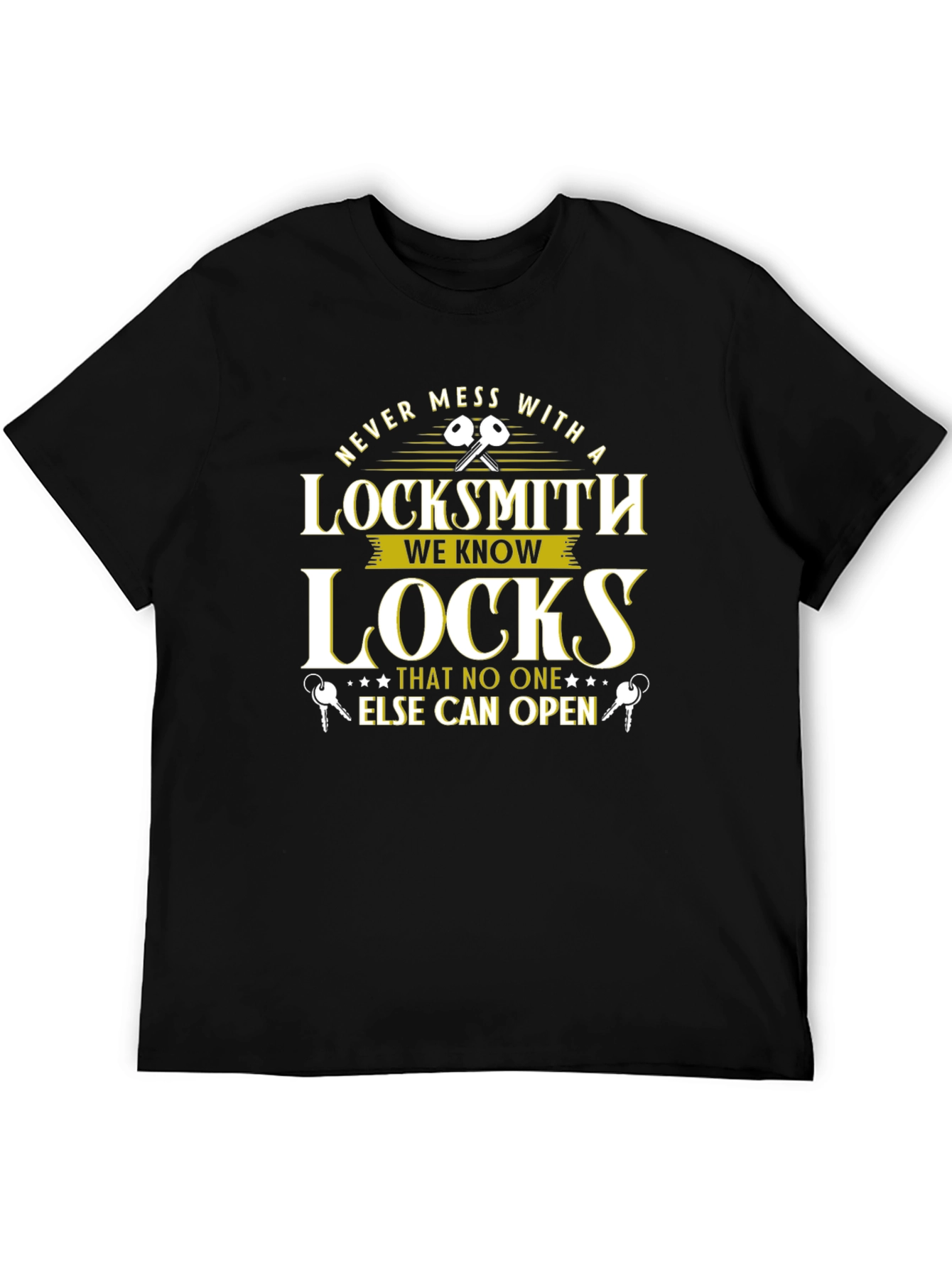 Never Mess With a Locksmith T-Shirt