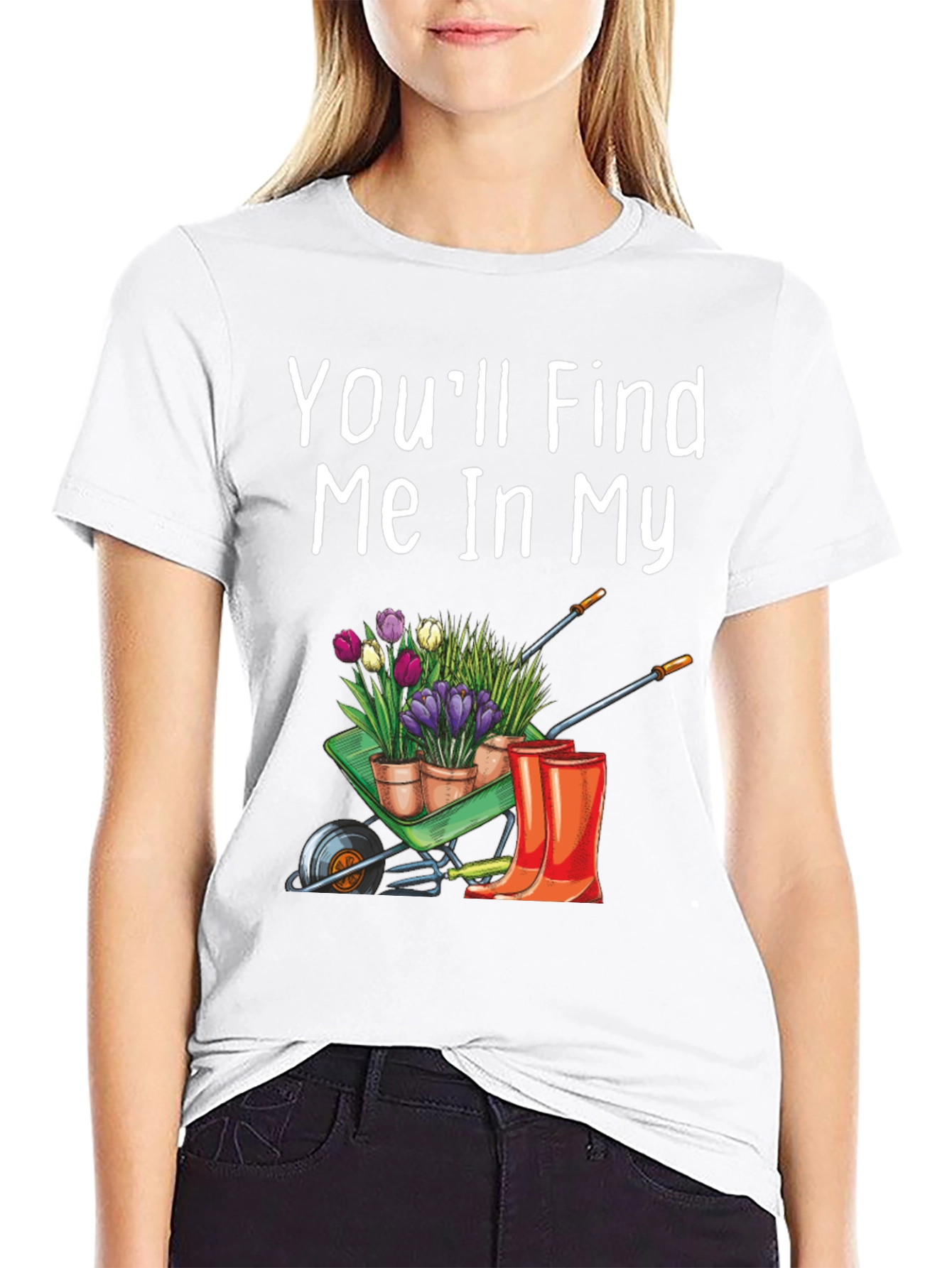 Gardener T-Shirt: Find Me In My Garden